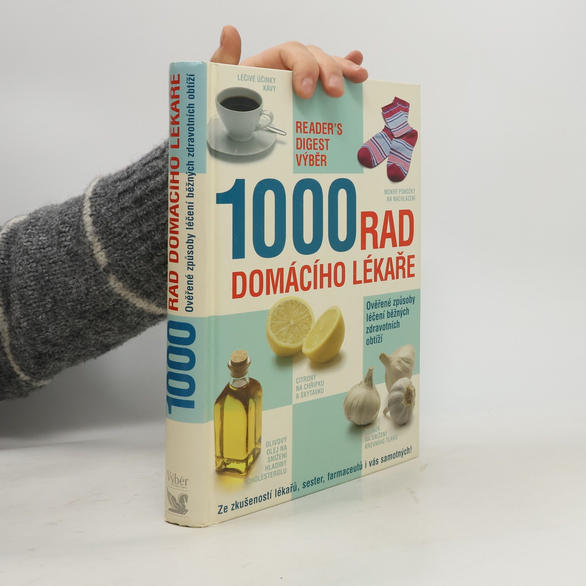 Autorenkollektiv 1000 rad domácího lékaře. Ověřené způsoby léčení běžných zdravotních obtíží