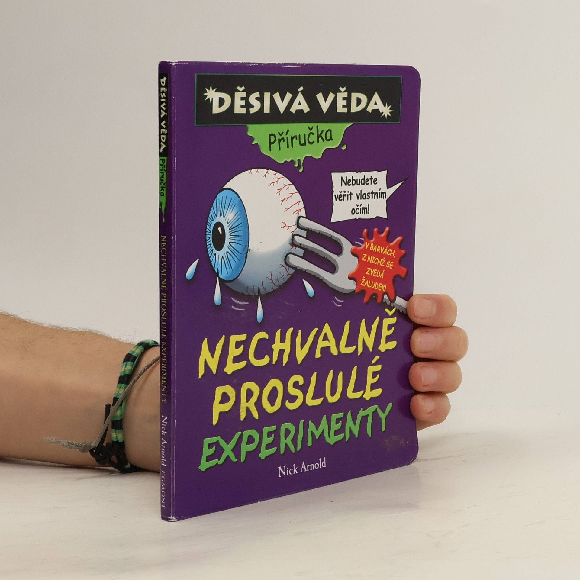 Nick Arnold Nechvalně proslulé experimenty