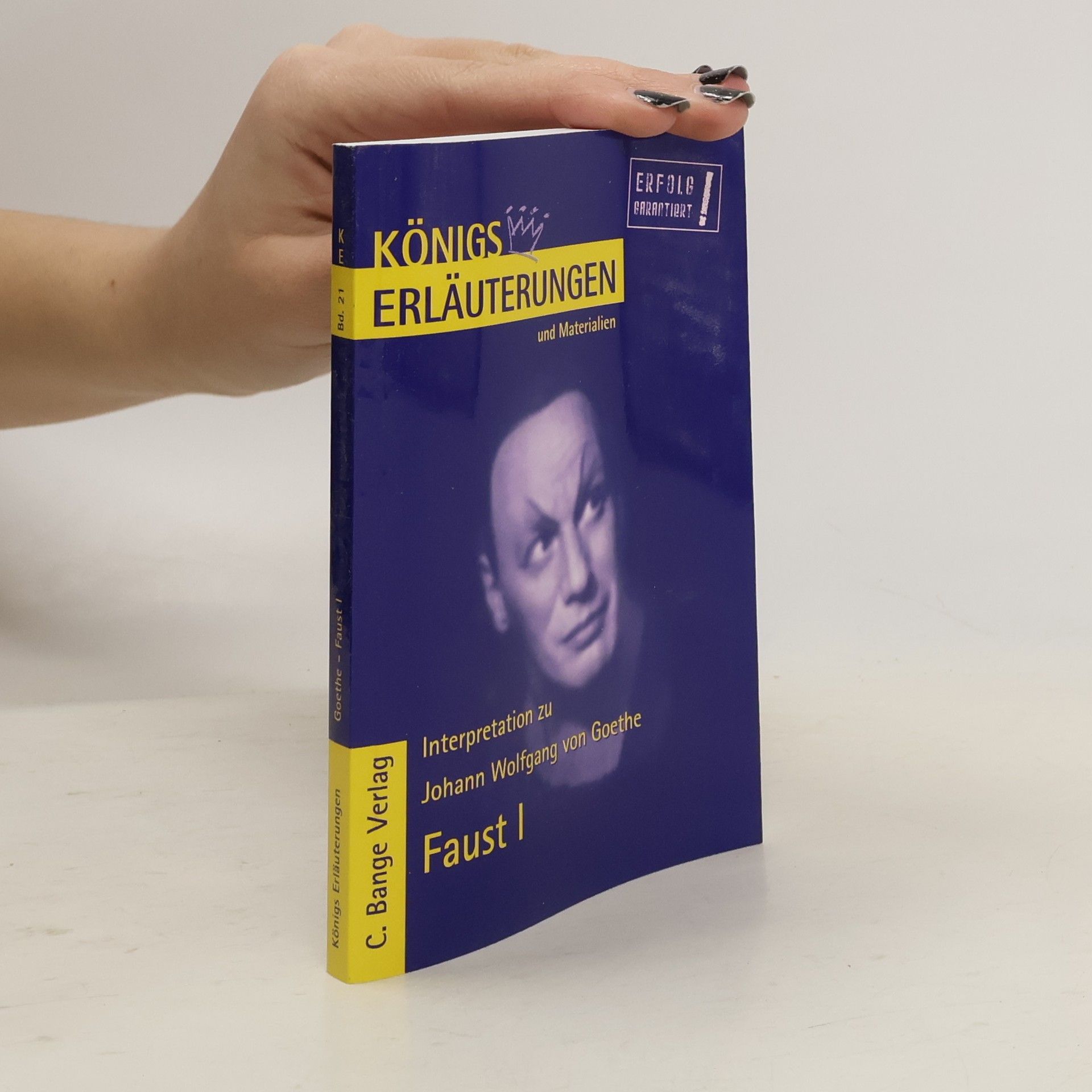 Rüdiger Bernhardt Erläuterungen zu Johann Wolfgang von Goethe, Faust