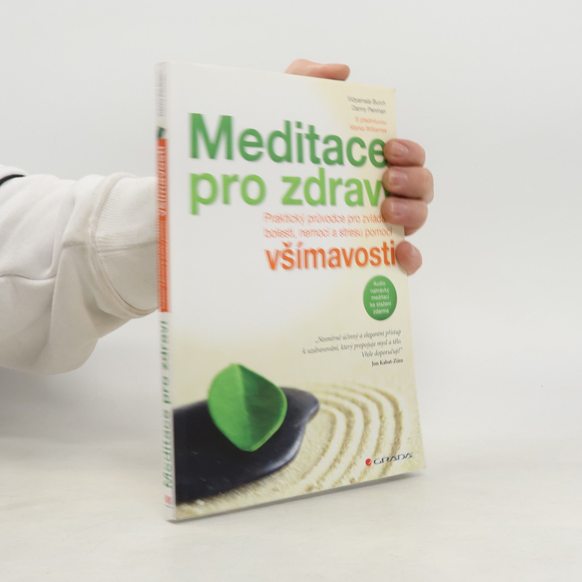 Vidyamala Burch Meditace pro zdraví. Praktický průvodce pro zvládání bolesti, nemocí a stresu pomocí všímavosti