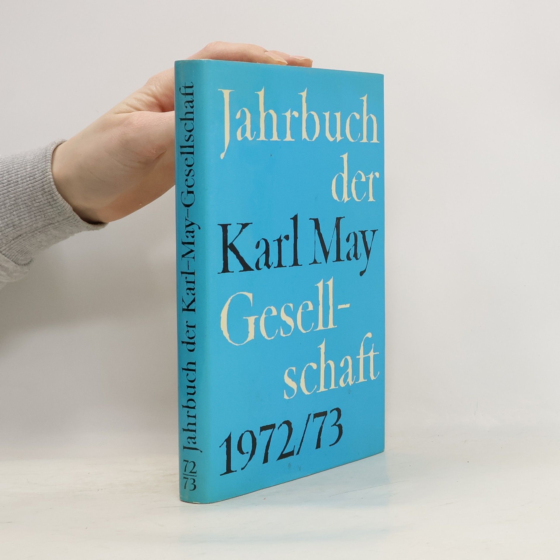 Karl May Jahrbuch der Karl-May-Gesellschaft 1972/73