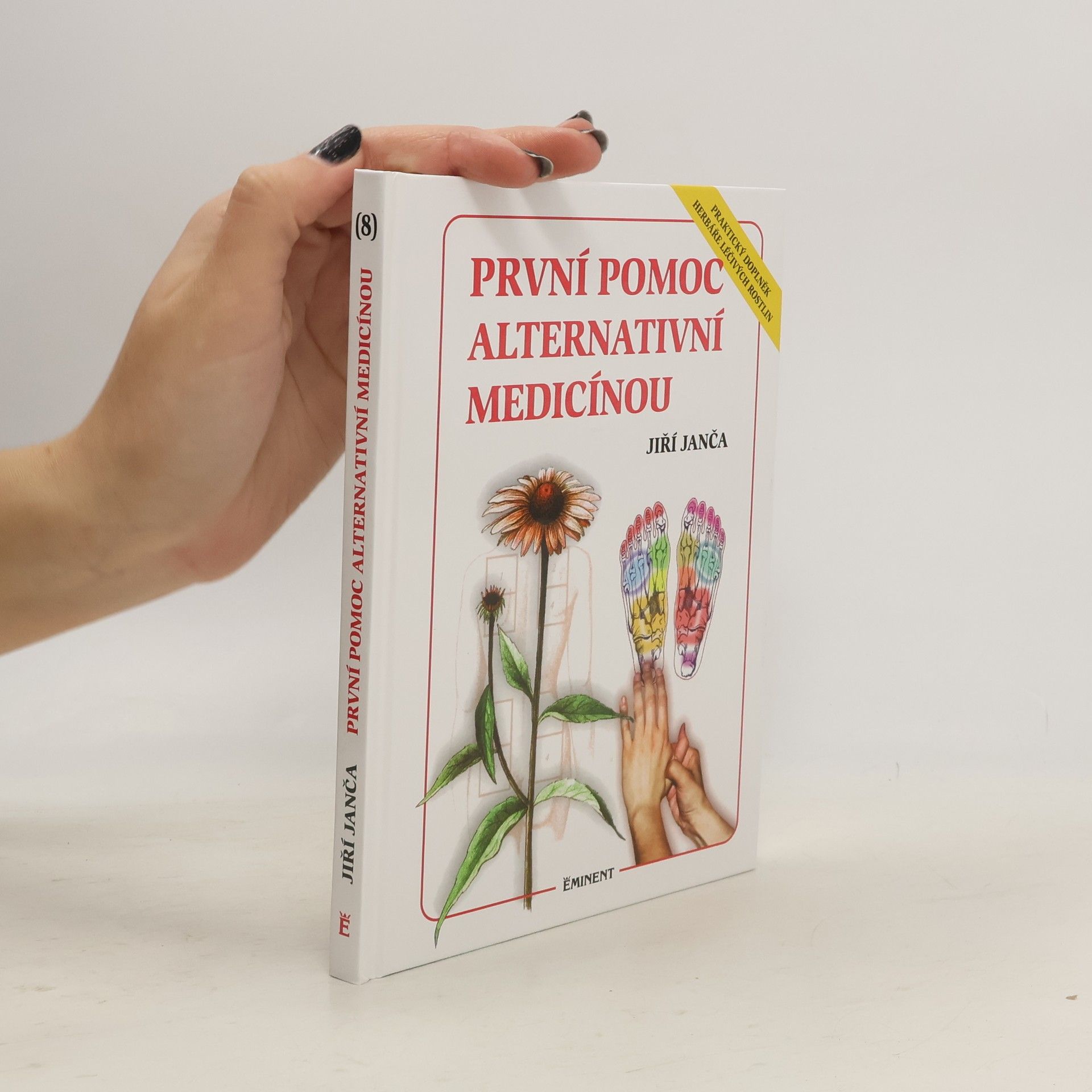 Jiří Janča První pomoc alternativní medicínou