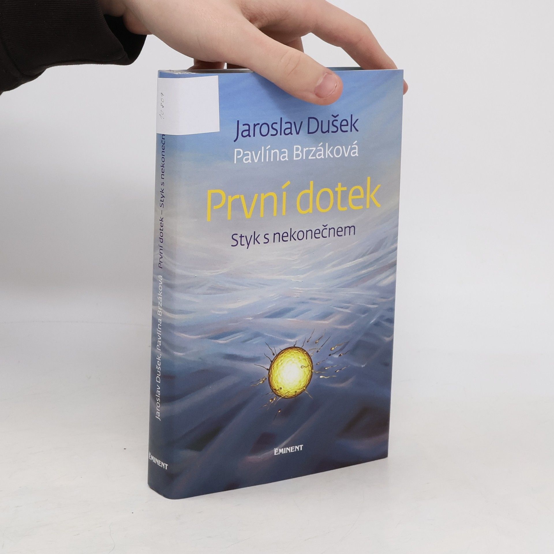 Jaroslav Dušek První dotek : styk s nekonečnem