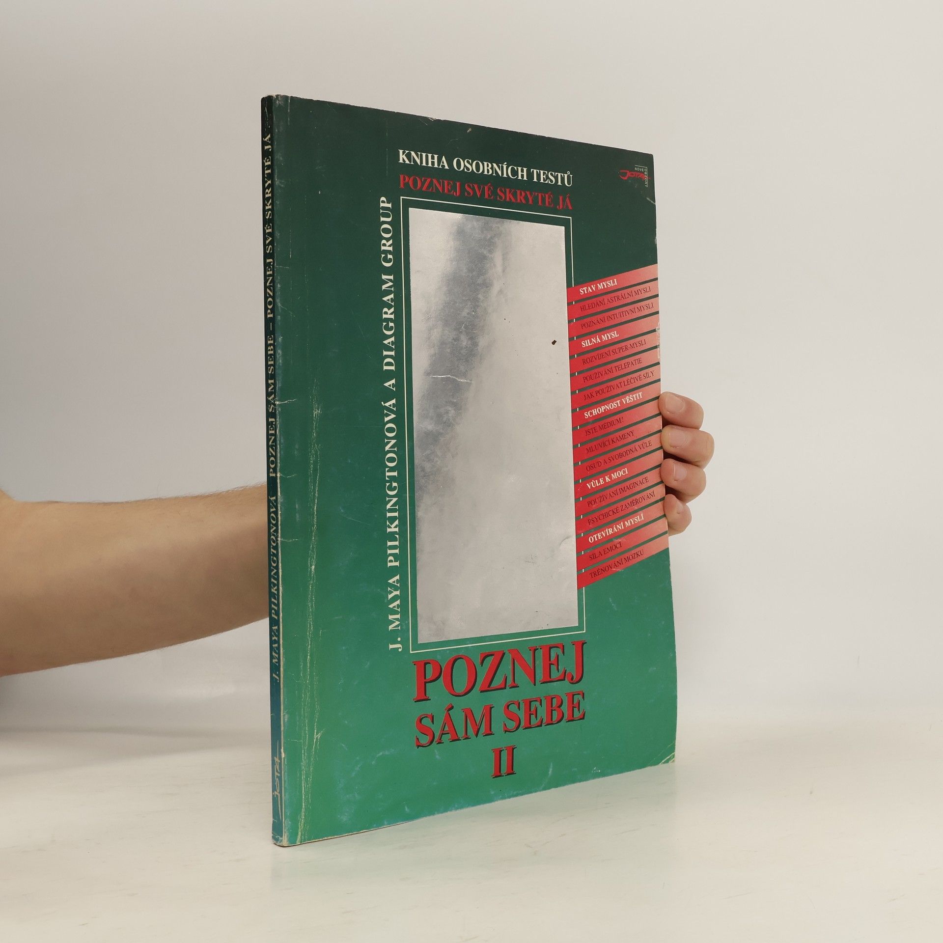 J. Maya Pilkington Poznej sám sebe II. Kniha osobních testů. Poznej své skryté já