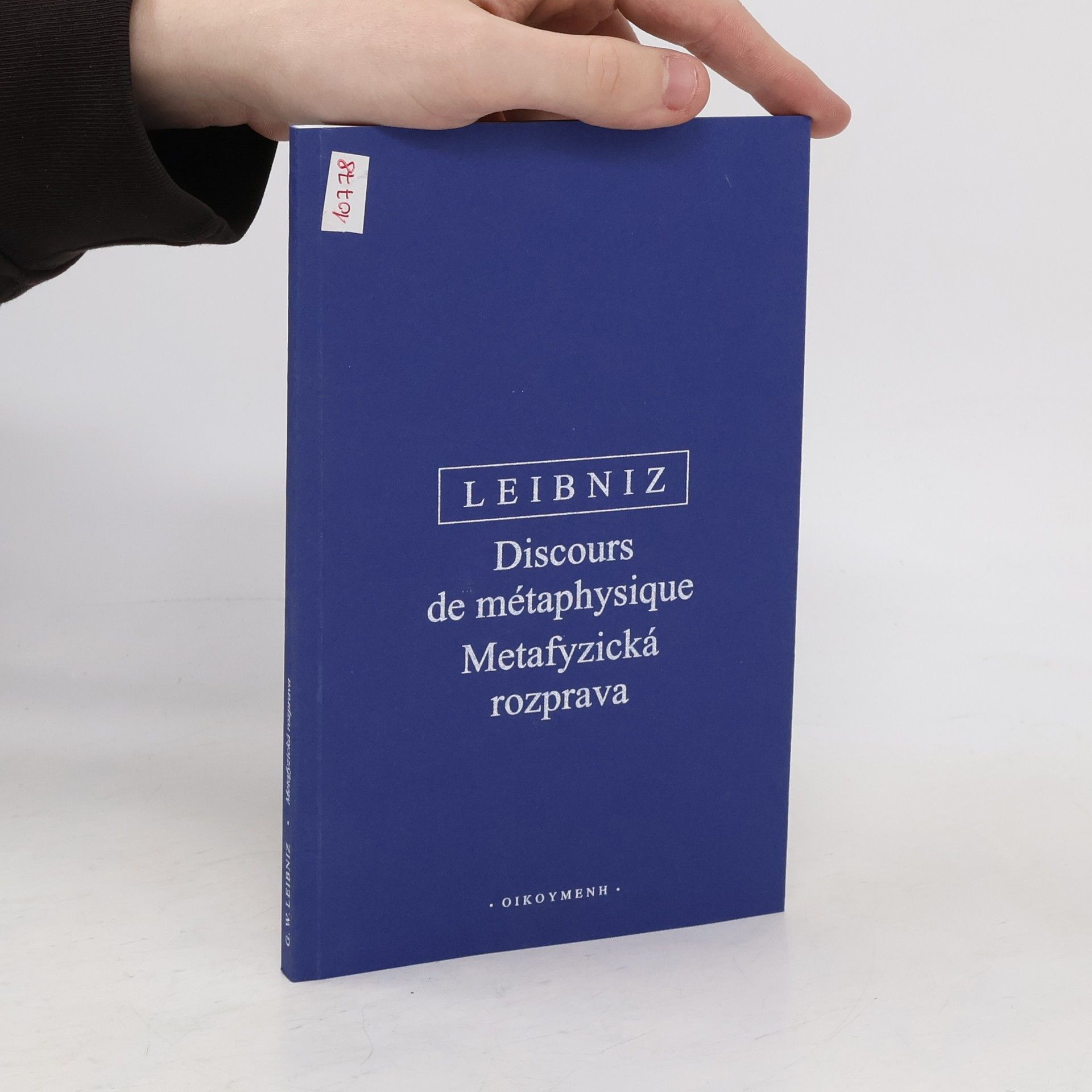 Gottfried Wilhelm Leibniz Discours de métaphysique. Metafyzická rozprava