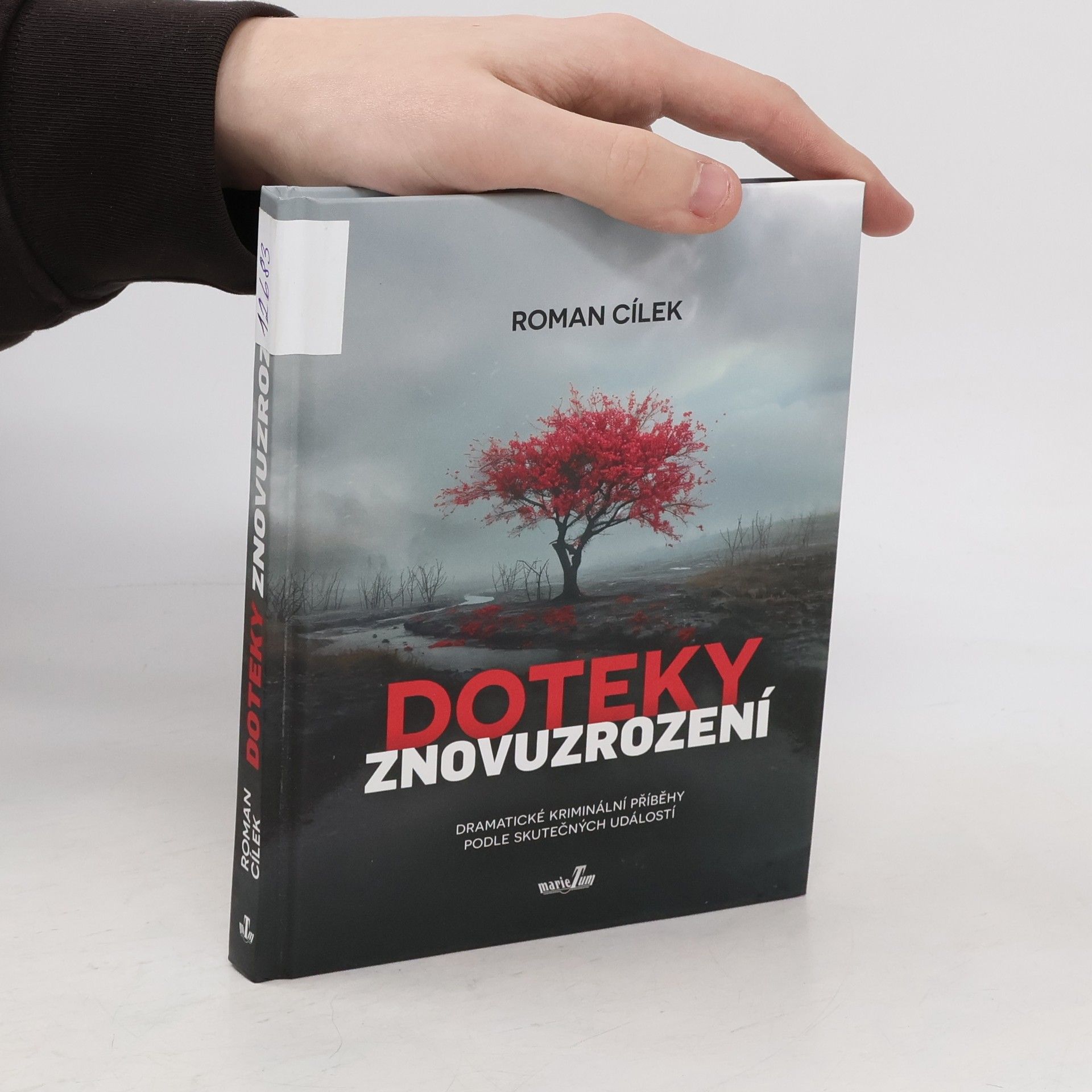 Roman Cílek Doteky znovuzrození - Dramatické kriminální příběhy podle skutečných událostí