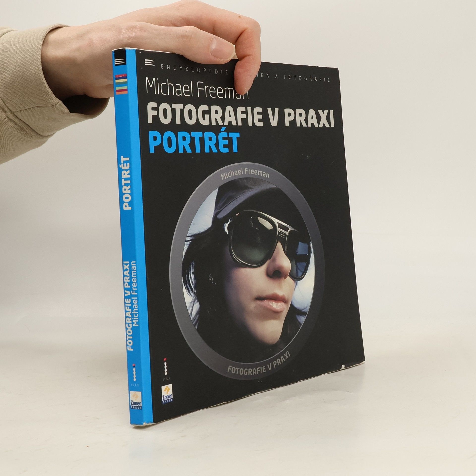 Michael Freeman Fotografie v praxi. Portrét