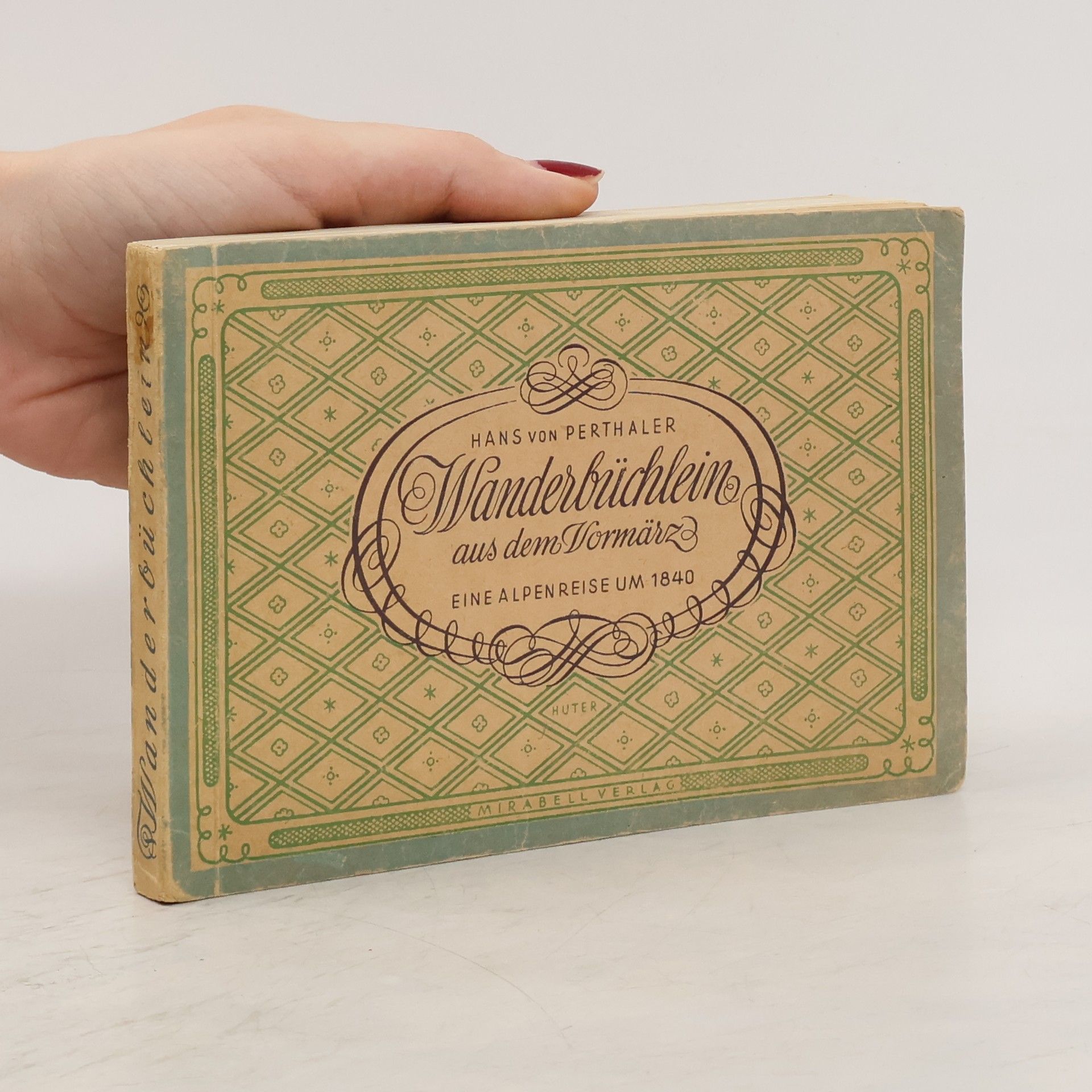 Hans von Perthaler Wanderbüchlein aus dem Vormärz
