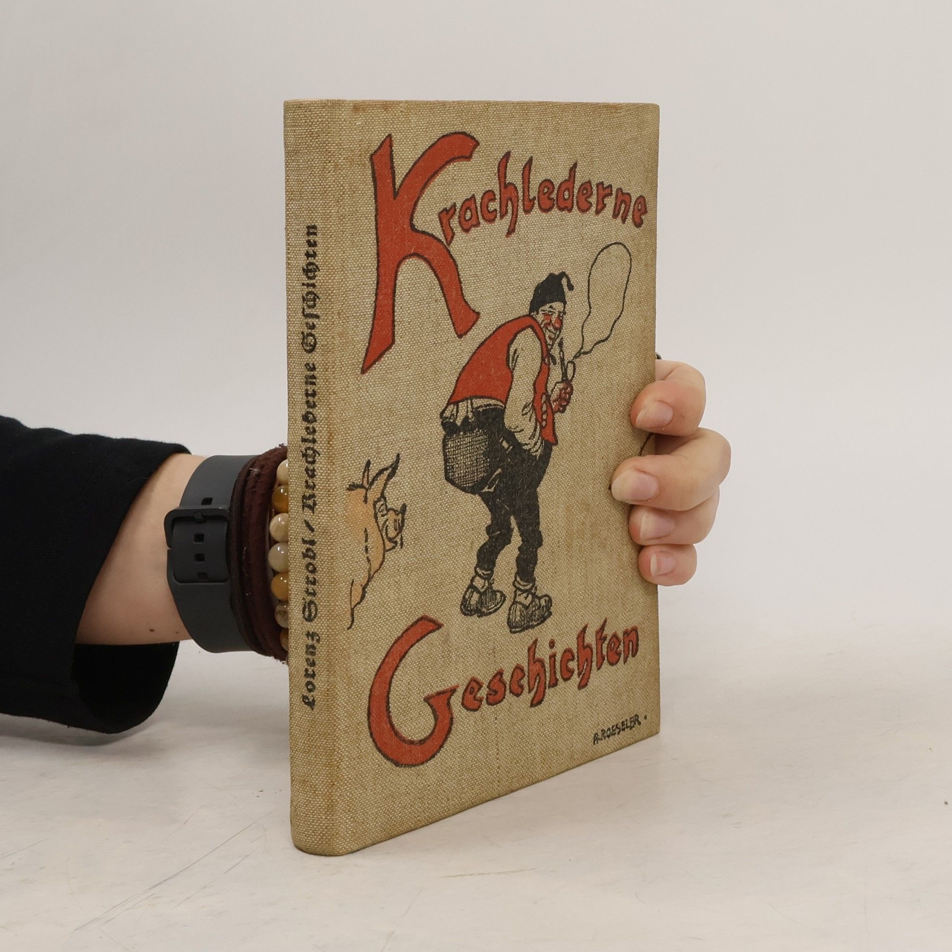 Lorenz Strobl Krachlederne Geschichten