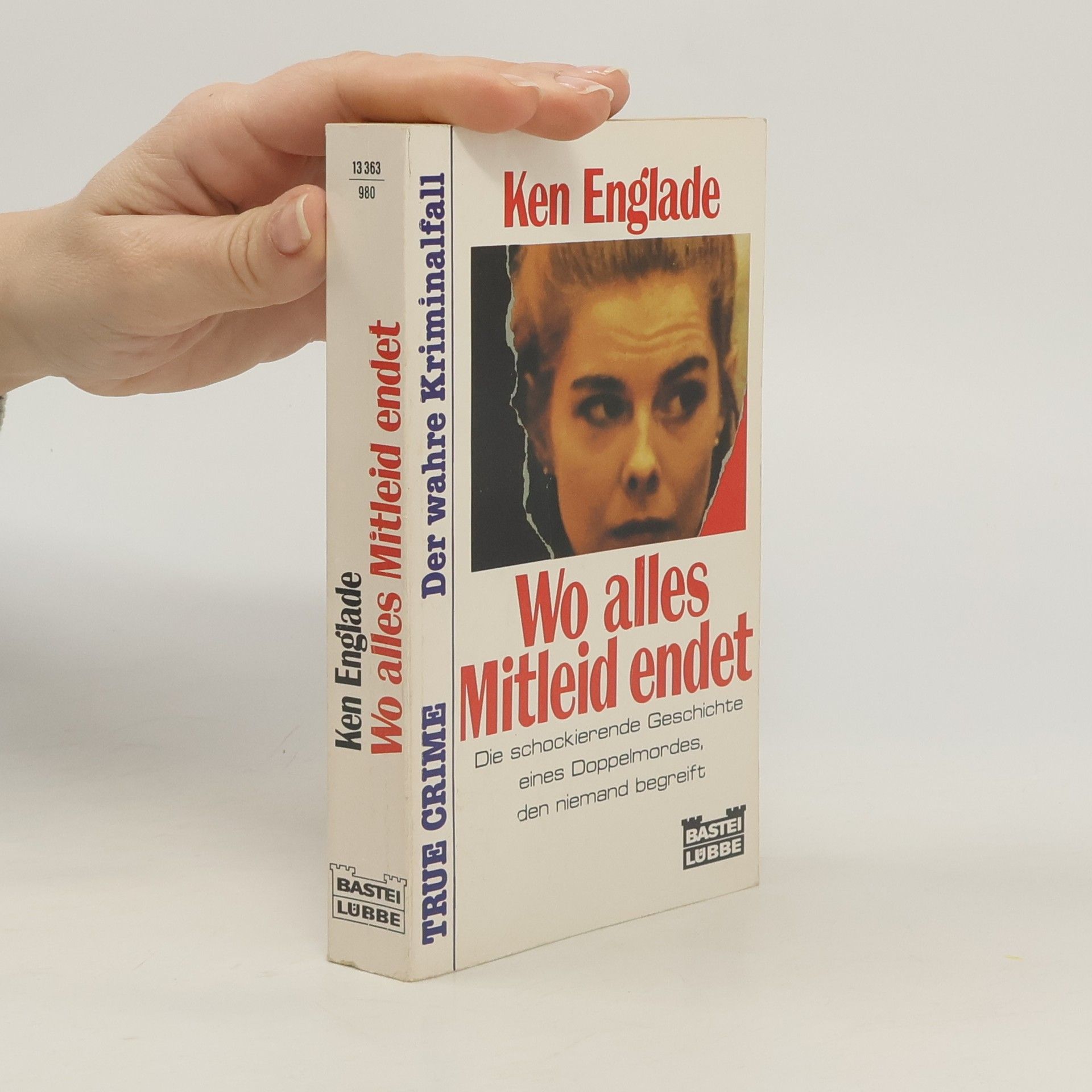 Ken Englade Wo alles Mitleid endet