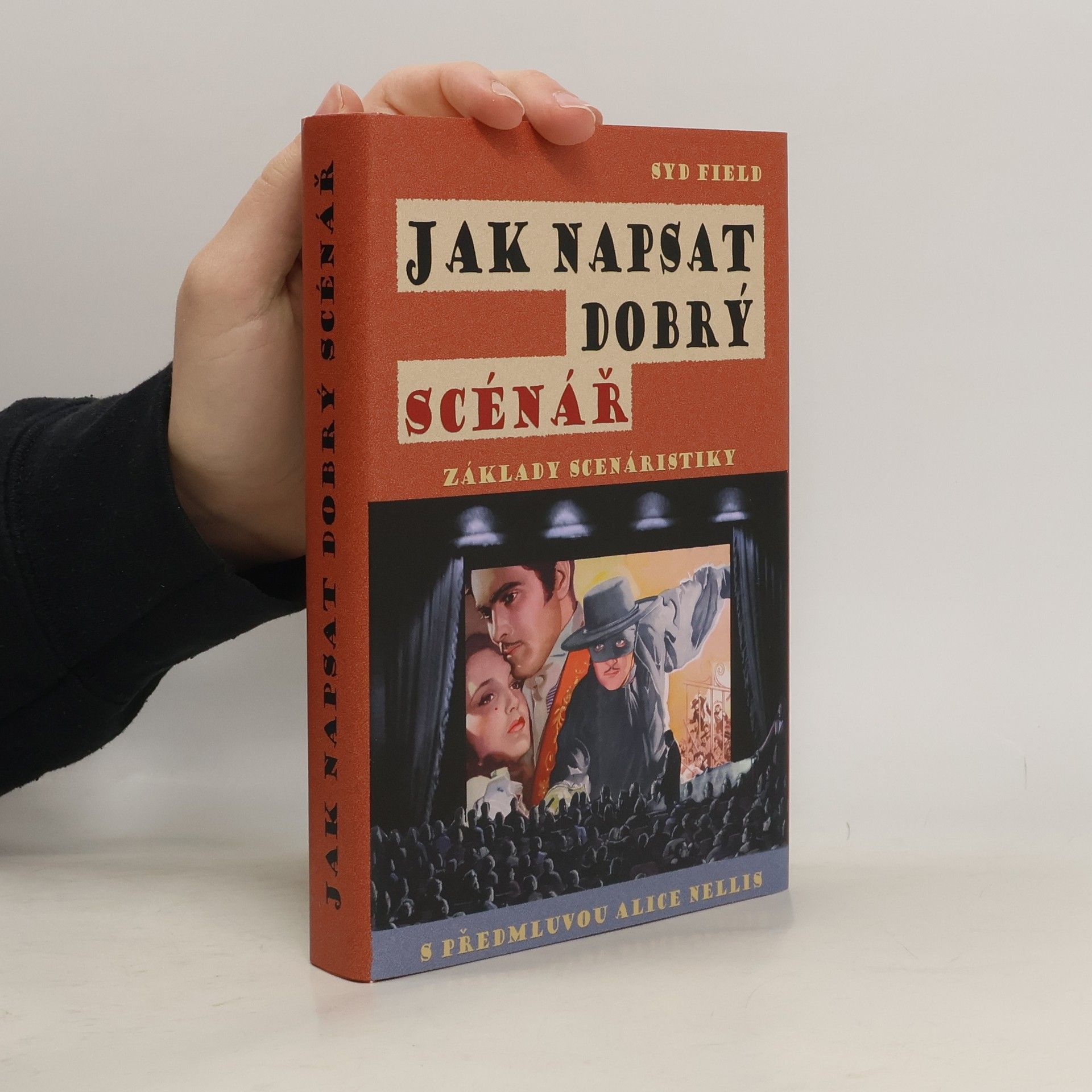 Syd Field Jak napsat dobrý scénář. Základy scenáristiky