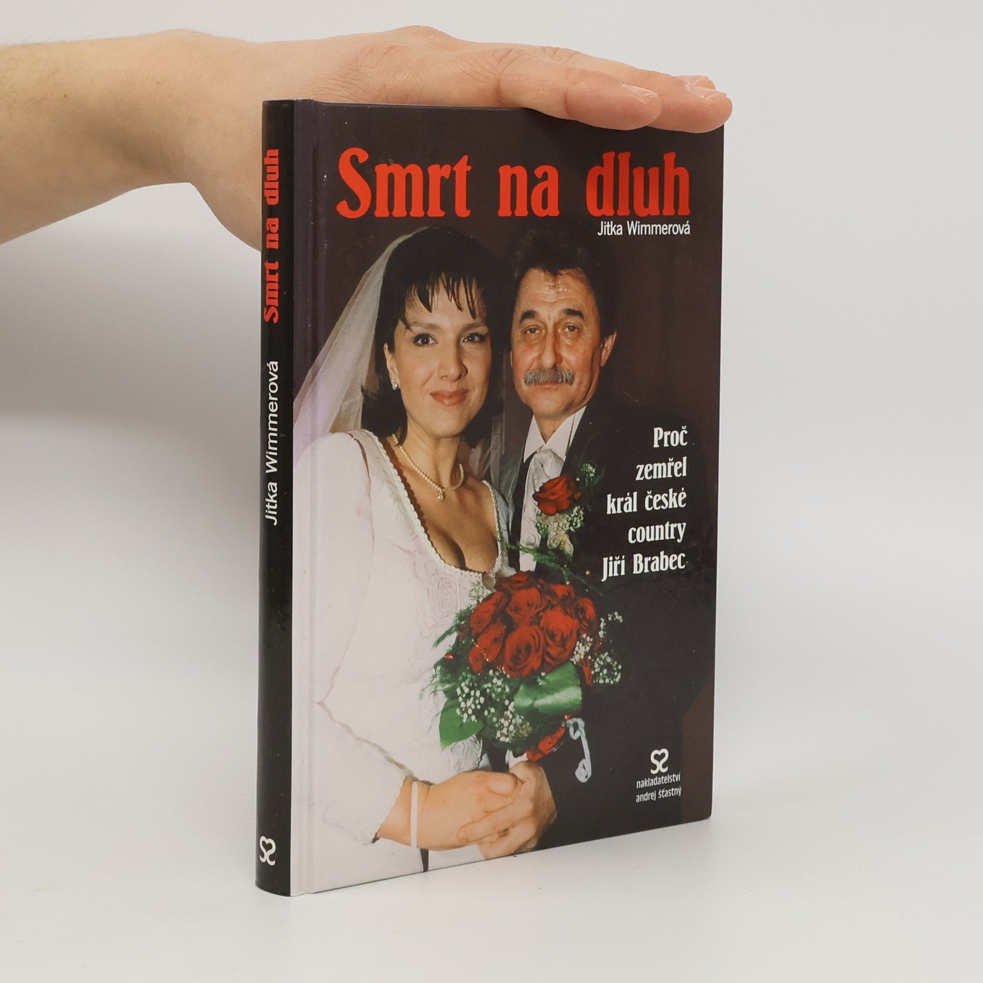 Jitka Wimmerová Smrt na dluh. Proč zemřel král české country Jiří Brabec