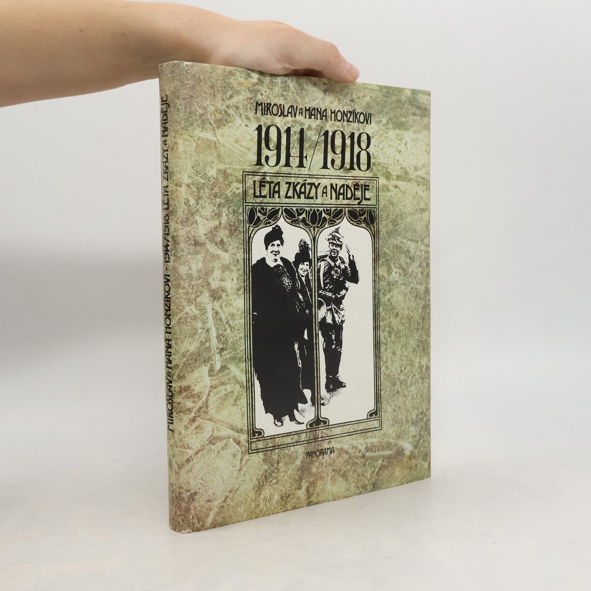 1914/1918 Léta zkázy a naděje