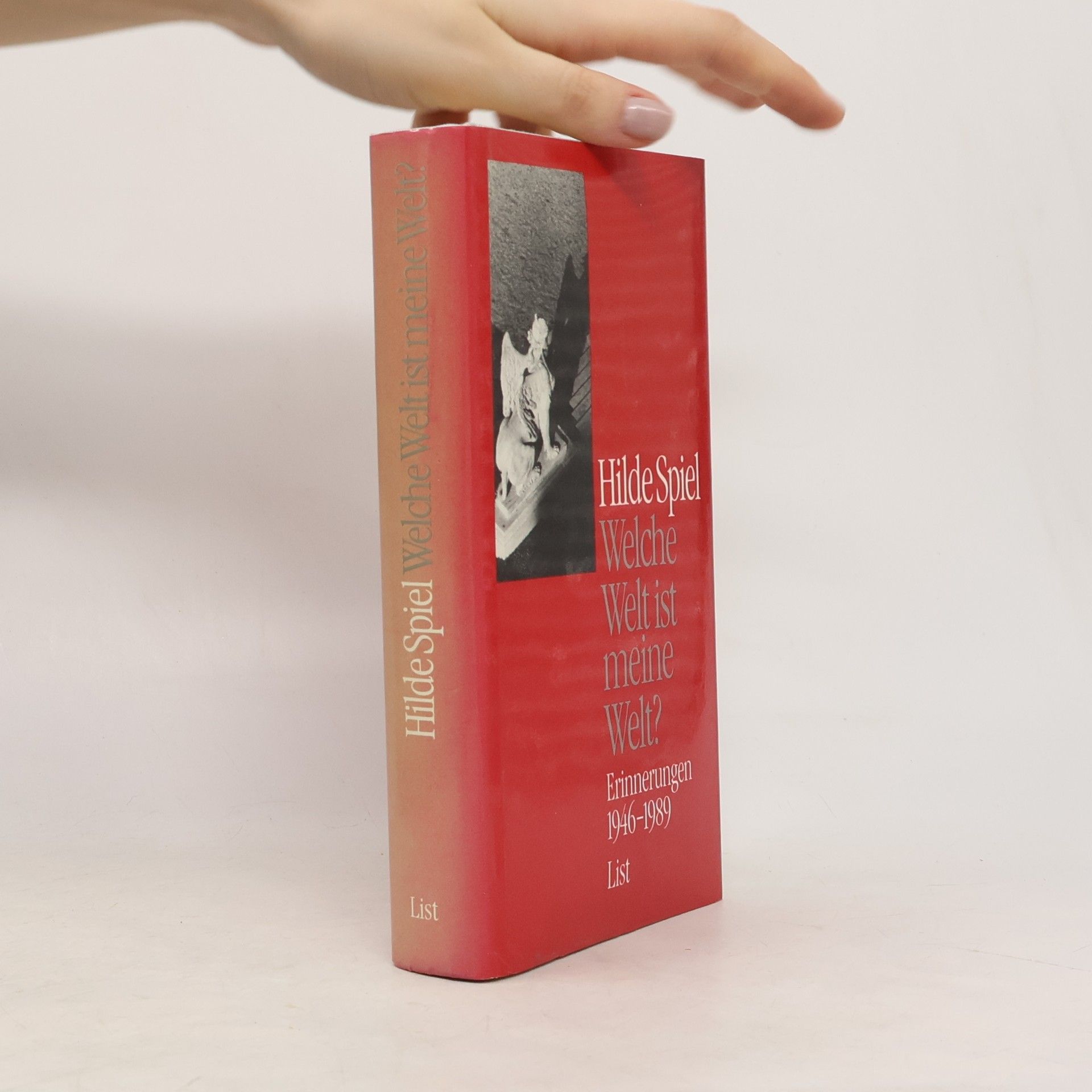 Hilde Spiel Welche Welt ist meine Welt? Erinnerungen 1946 - 1989