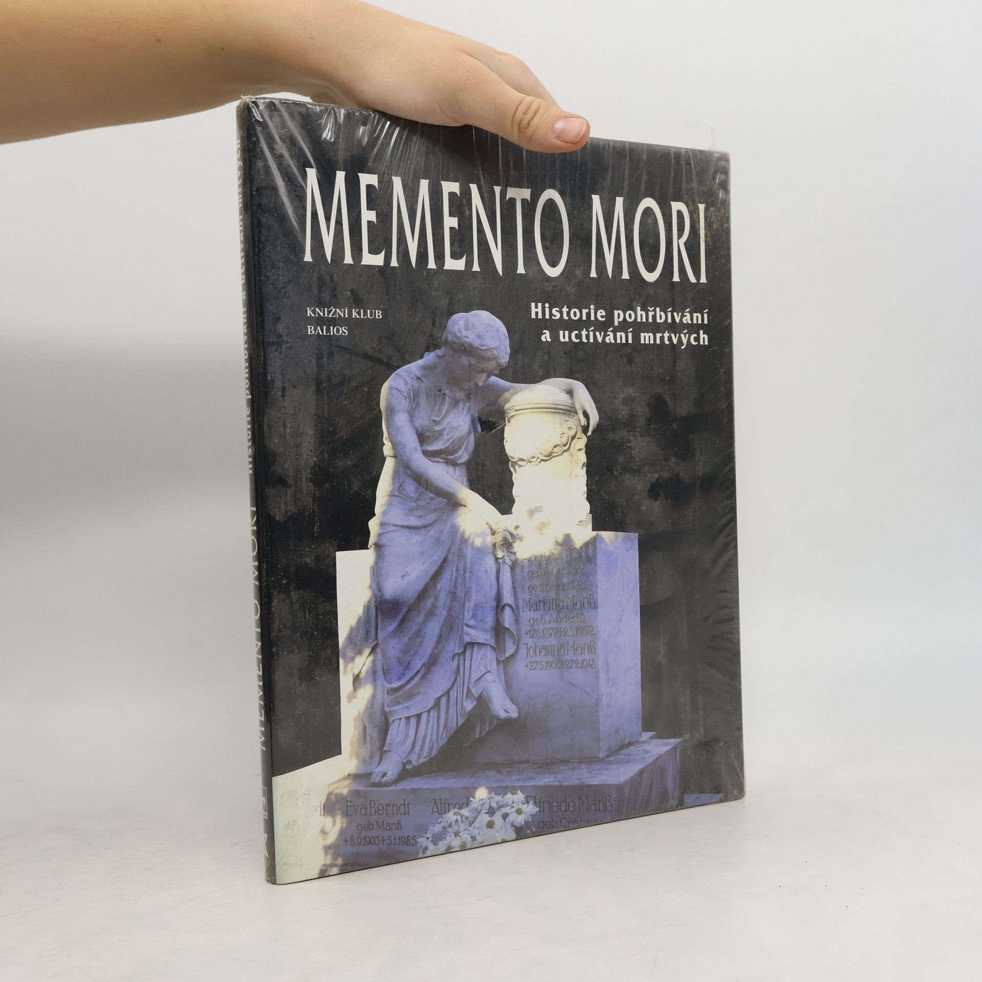 Clemens Jöckle Memento mori. Historie pohřbívání a uctívání mrtvých