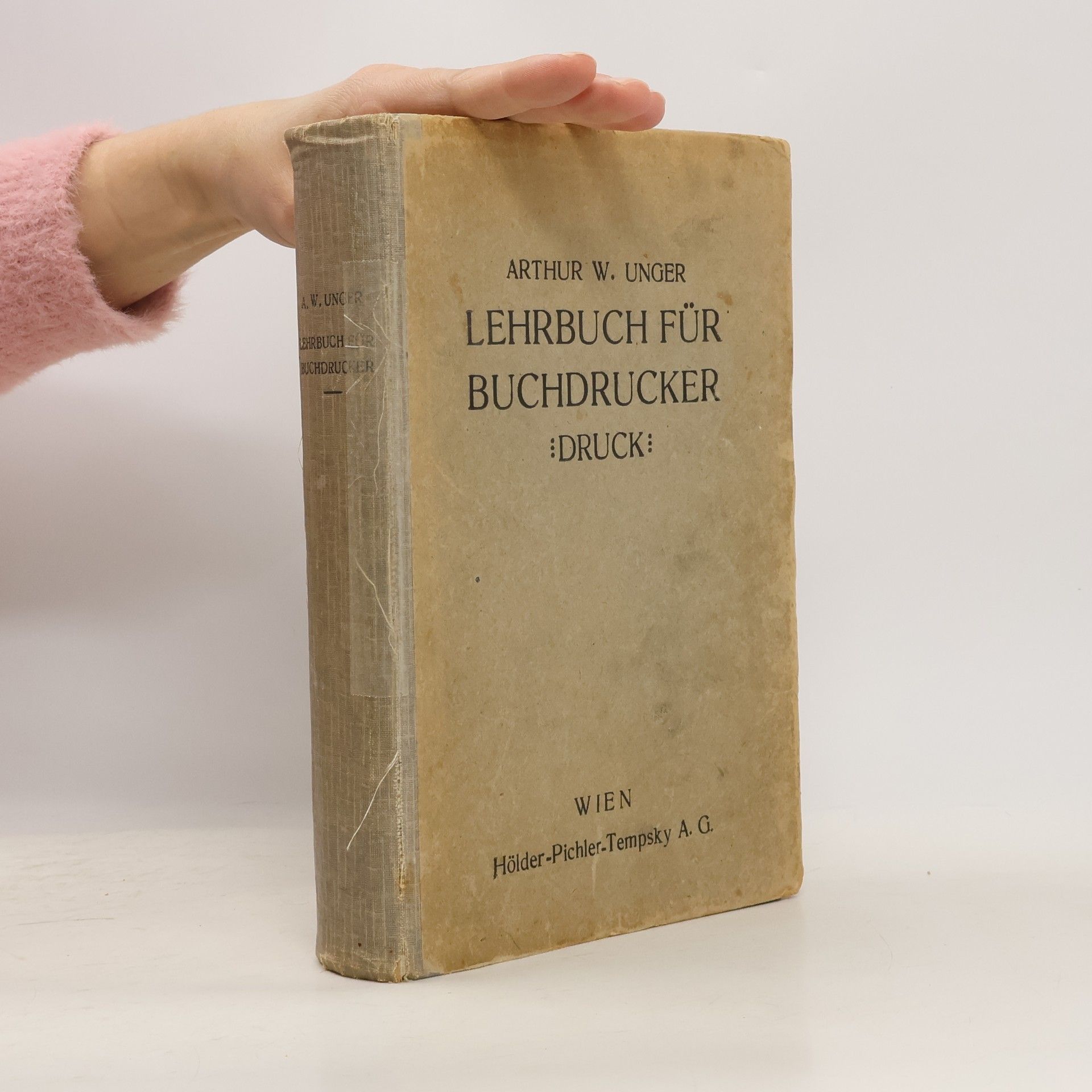 Arthur Wilhelm Unger Lehrbuch für Buchdrucker