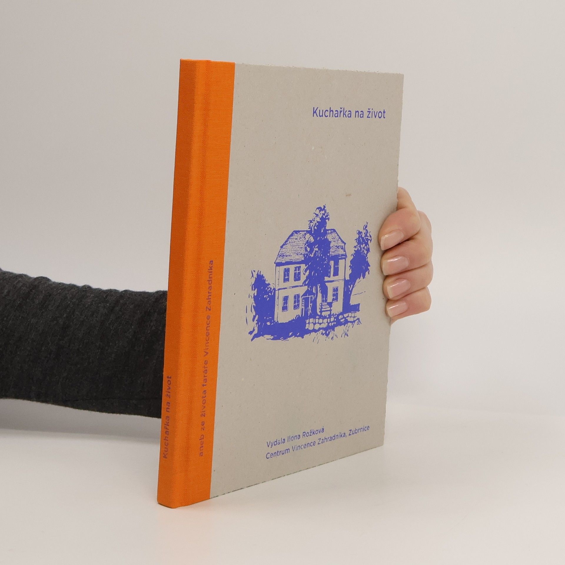 Autorenkollektiv Kuchařka na život aneb ze života faráře Vincence Zahradníka