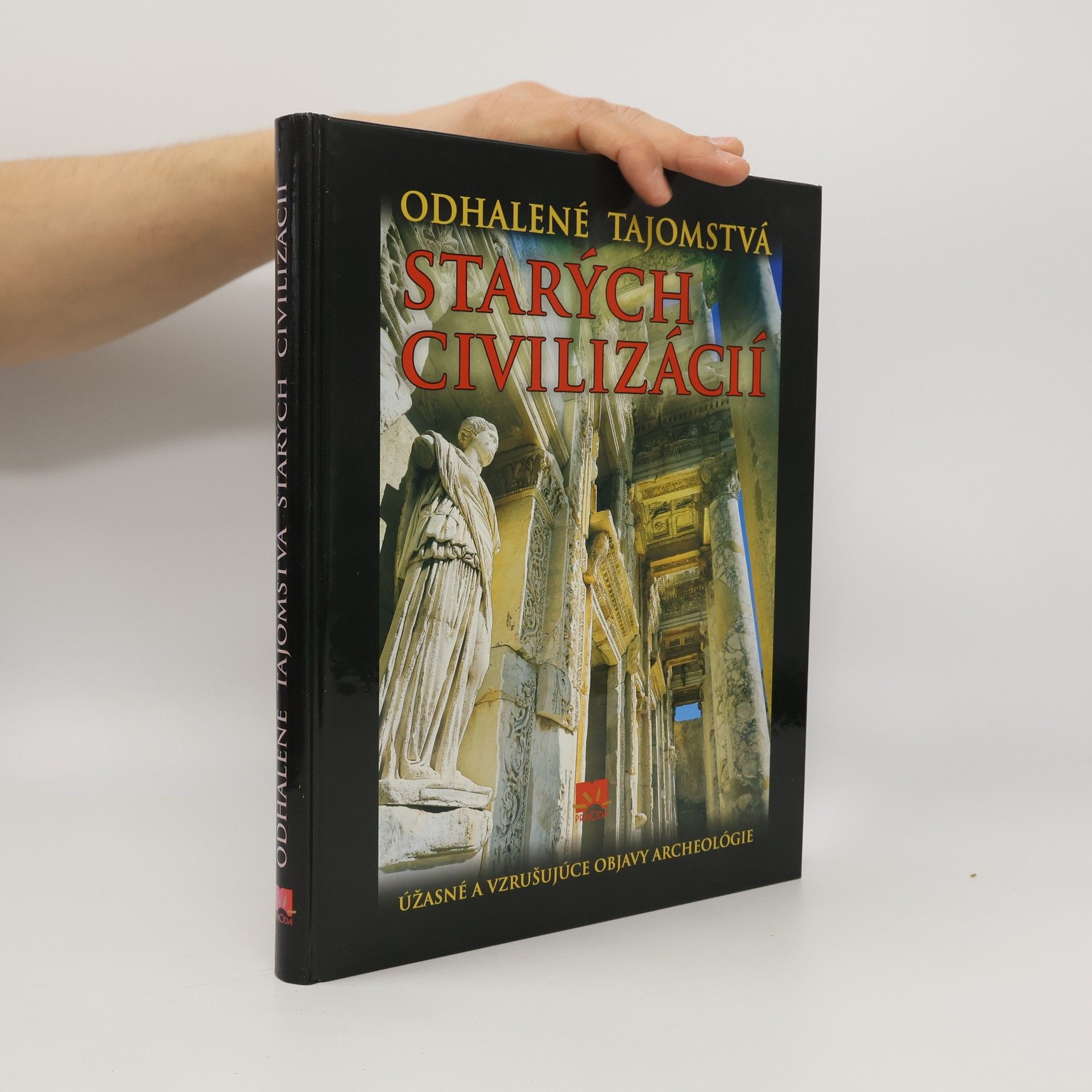 Odhalené tajomstvá starých civilizácií