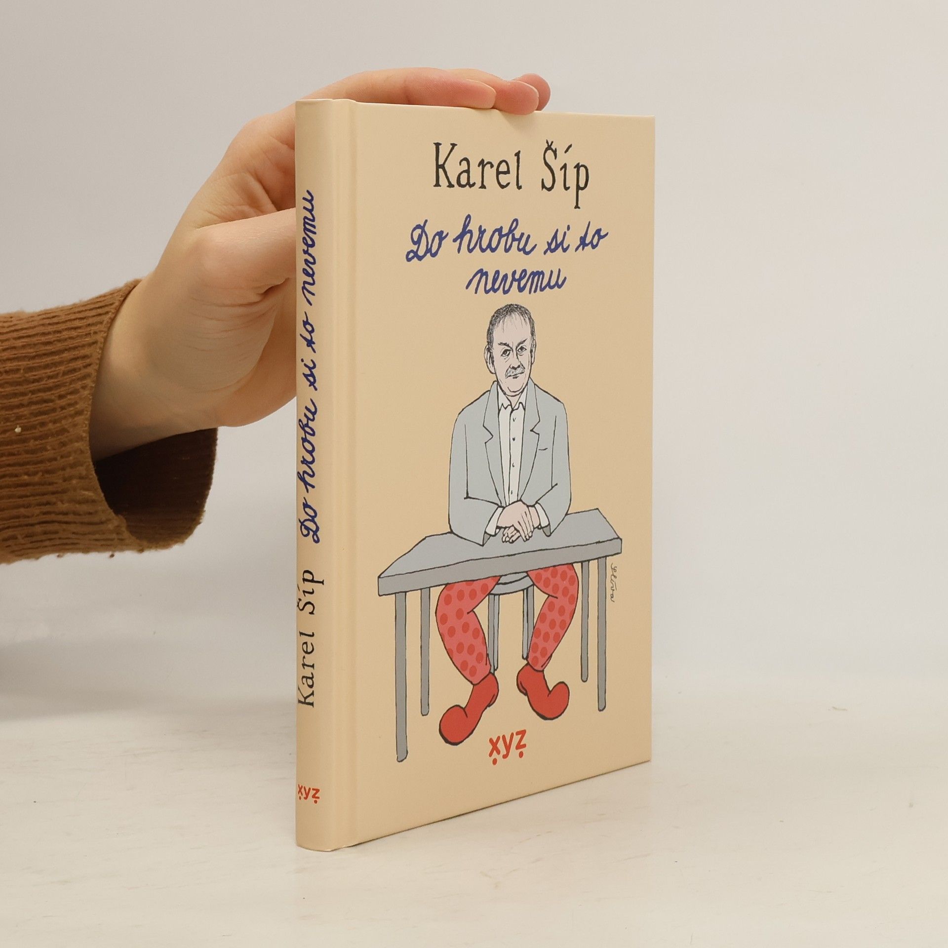 Karel Šíp Do hrobu si to nevemu