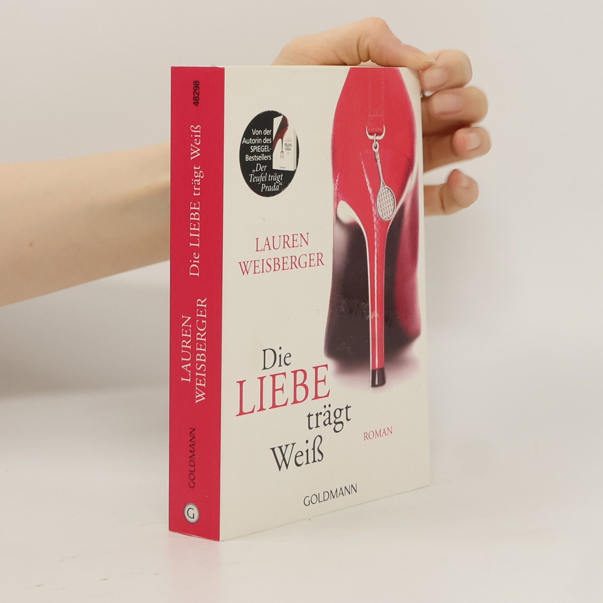 Lauren Weisberger Die Liebe trägt Weiss