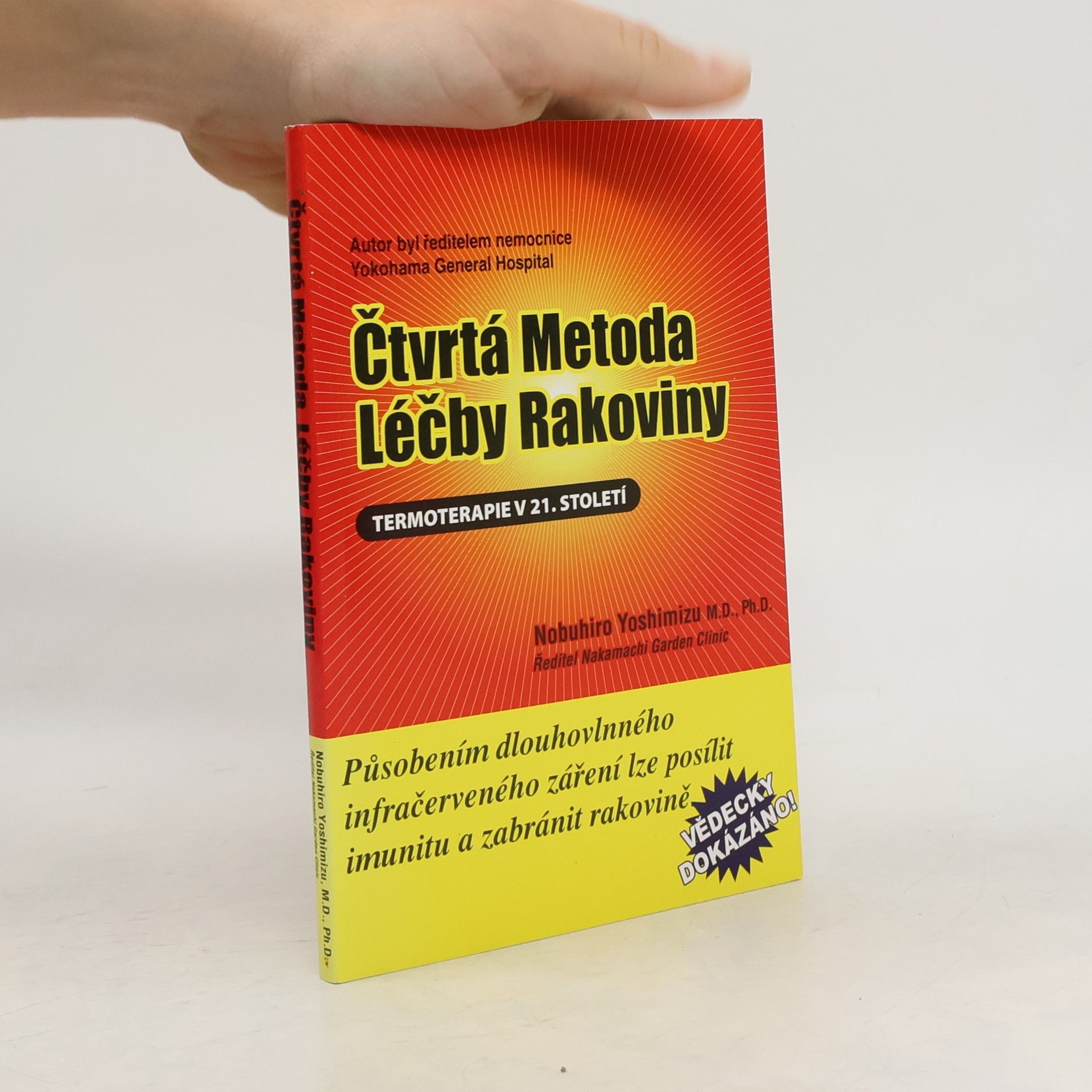 Nobuhiro Yoshimizu Čtvrtá metoda léčby rakoviny