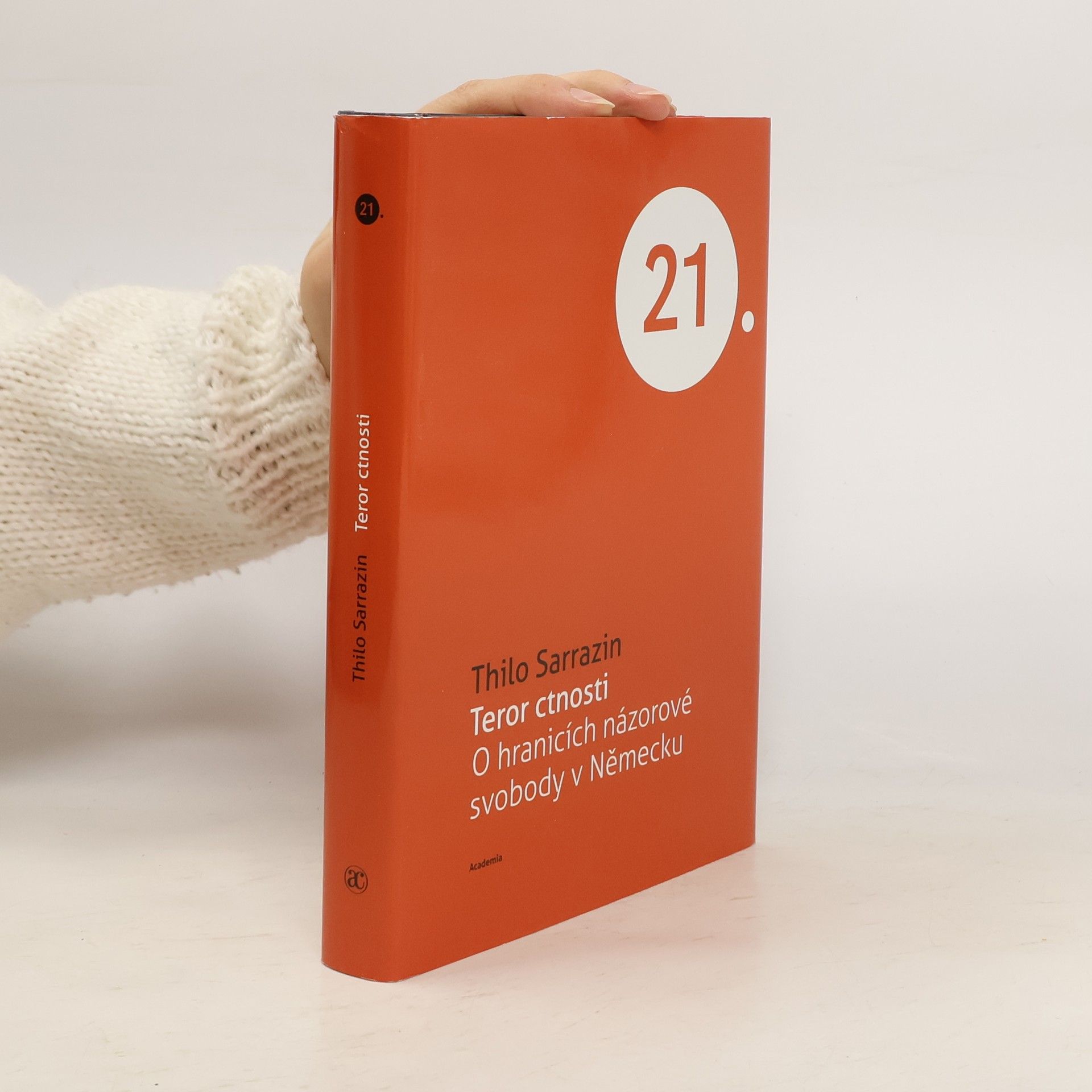 Thilo Sarrazin Teror ctnosti. O hranicích názorové svobody v Německu