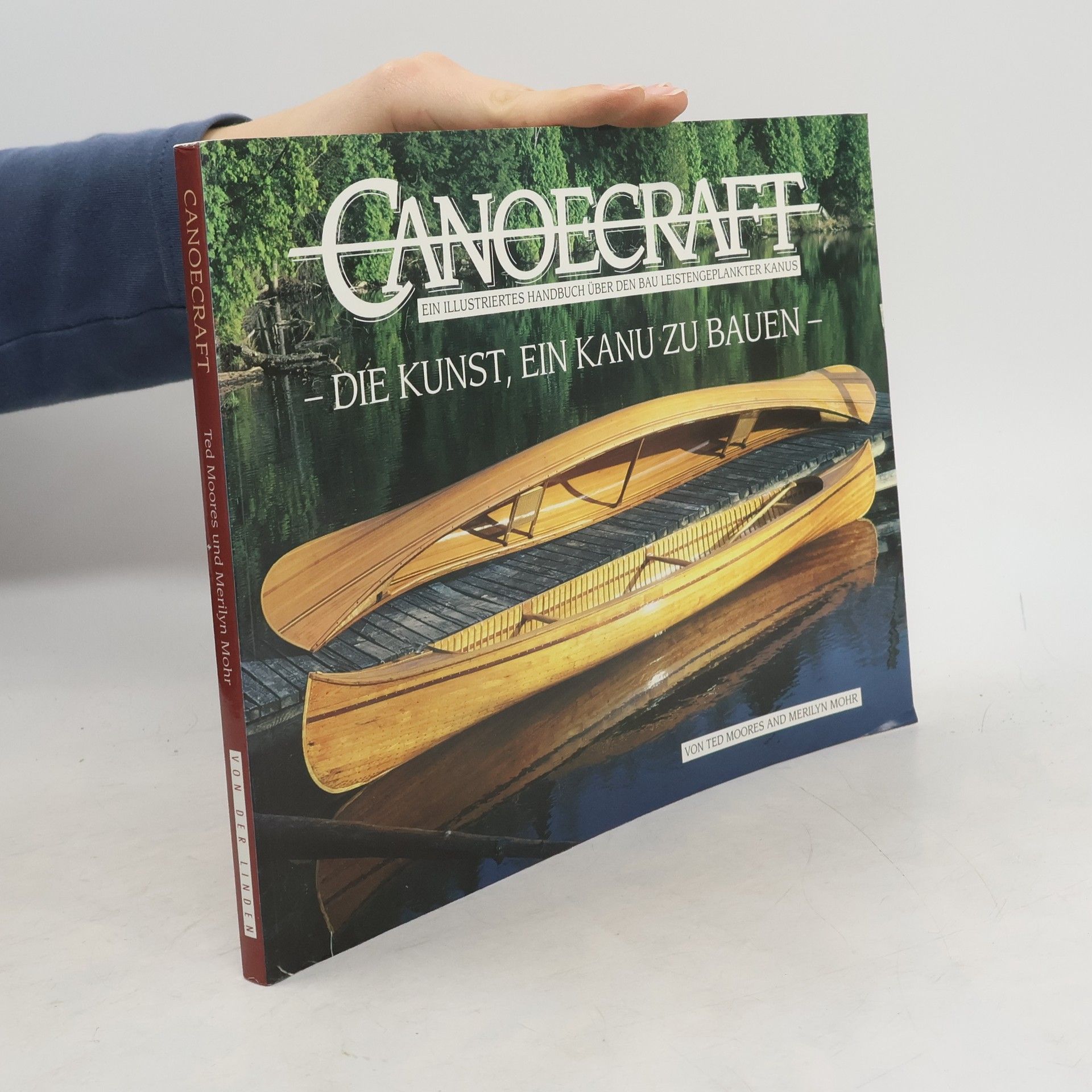 Canoecraft - die Kunst, ein Kanu zu bauen