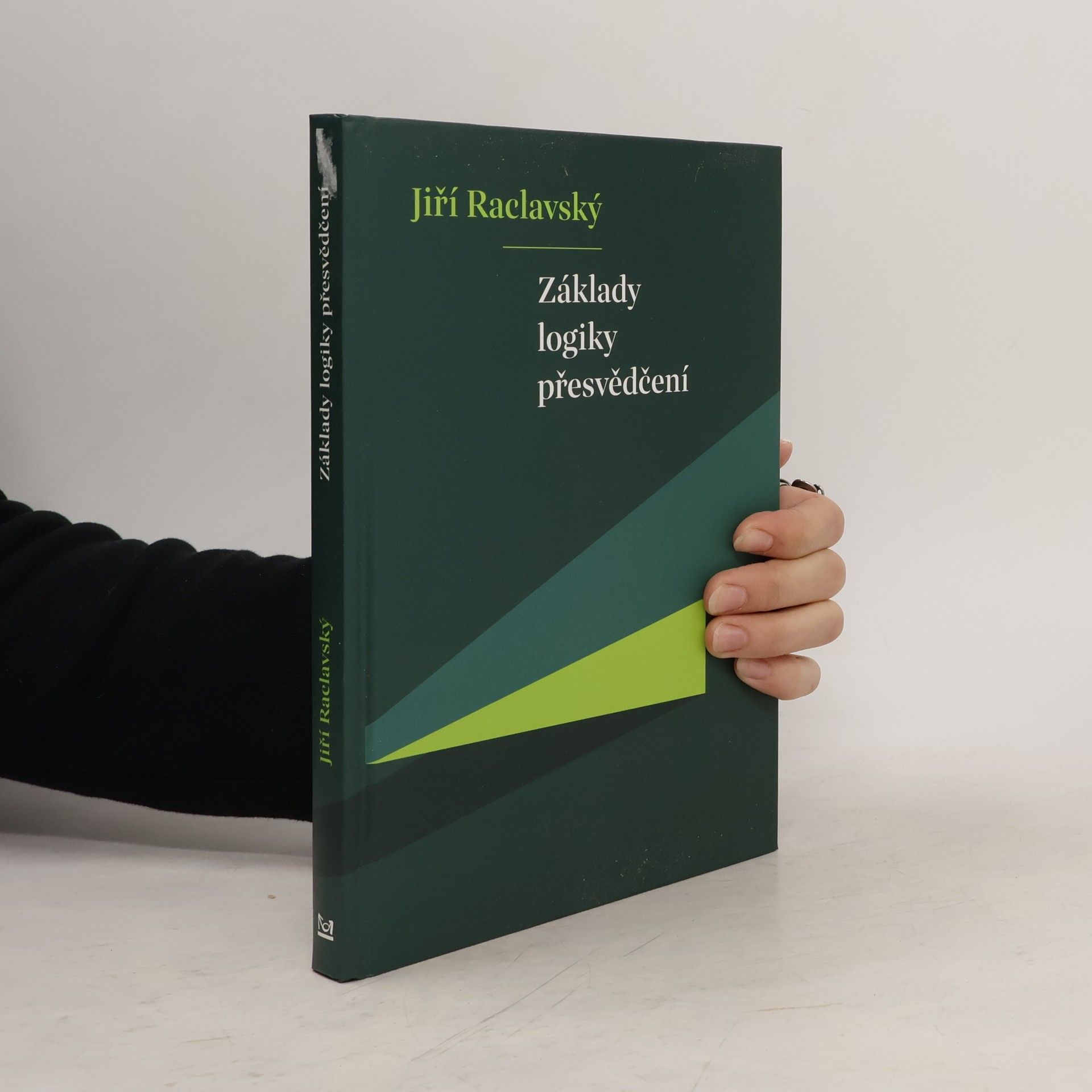 Jiří Raclavský Základy logiky přesvědčení