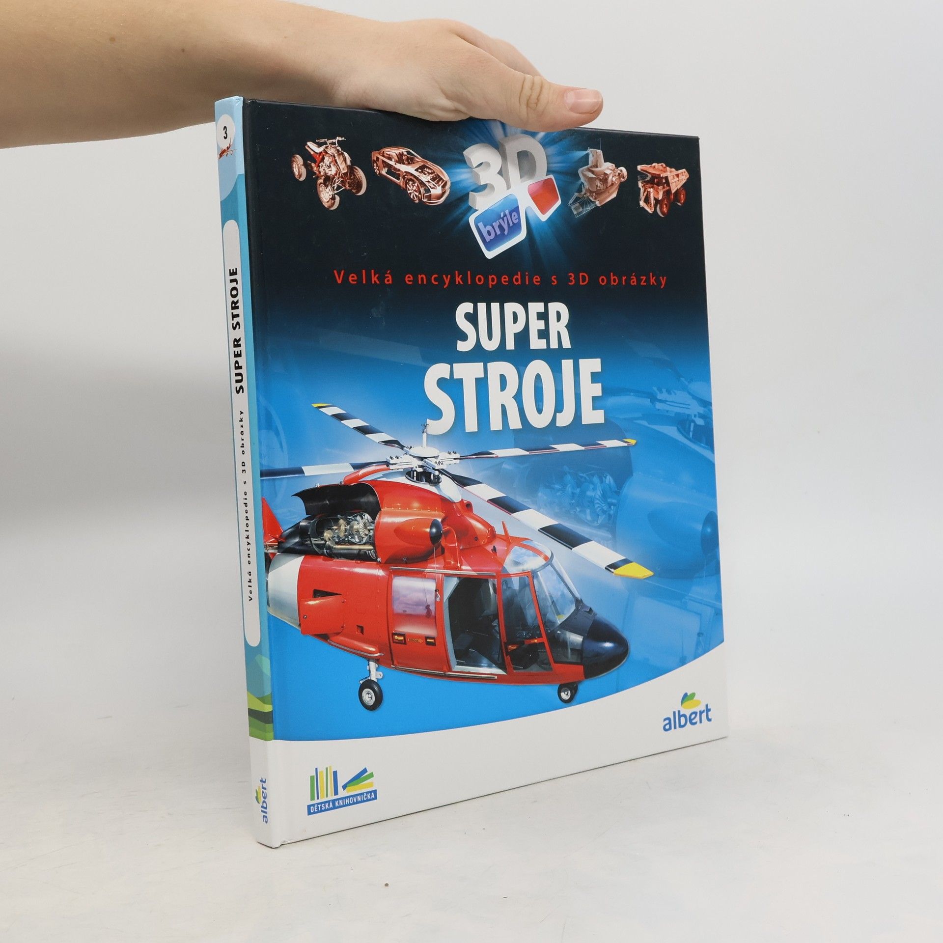 Csaba Szőke Super stroje: Velká encyklopedie s 3D obrázky