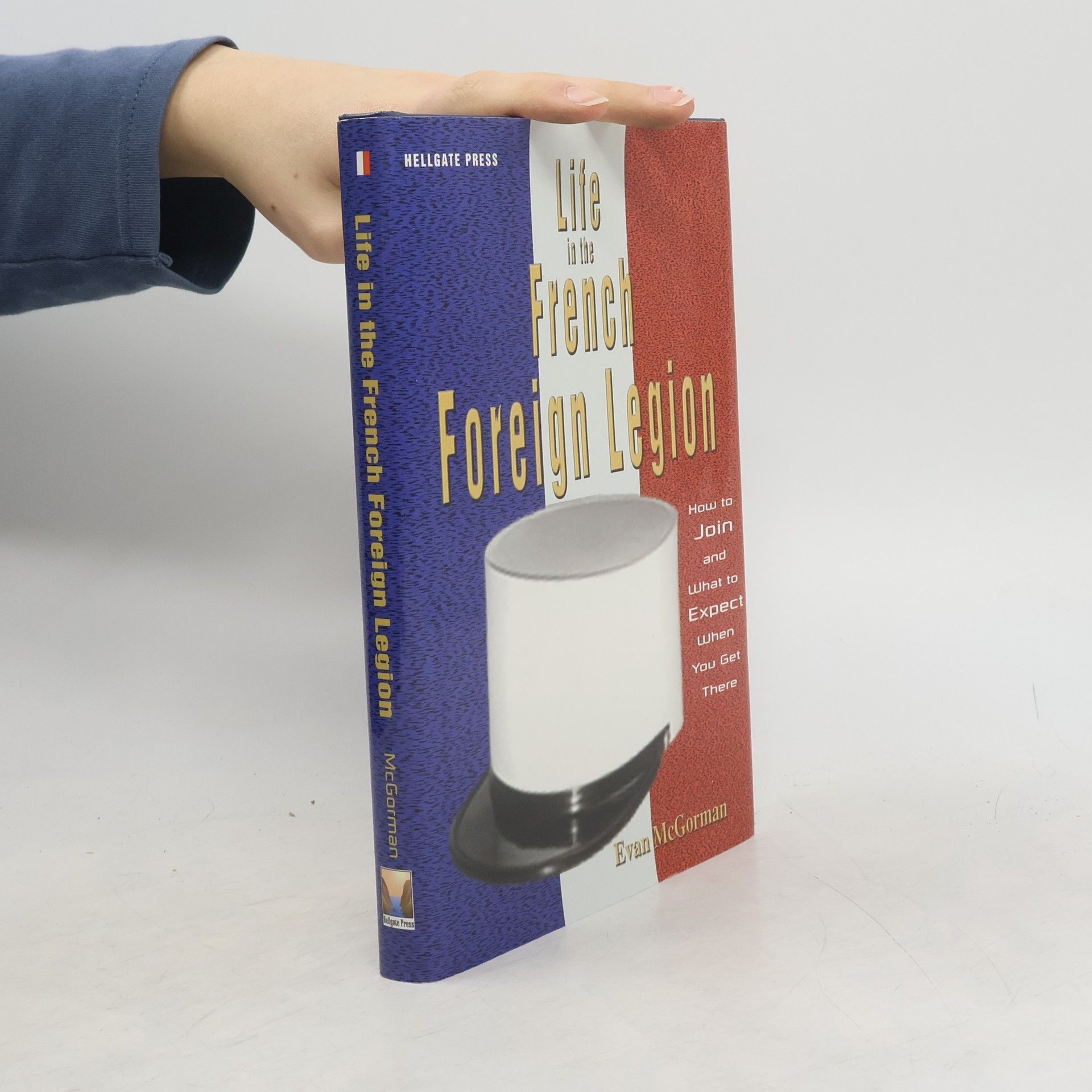 Evan McGorman Life in the French Foreign Legion