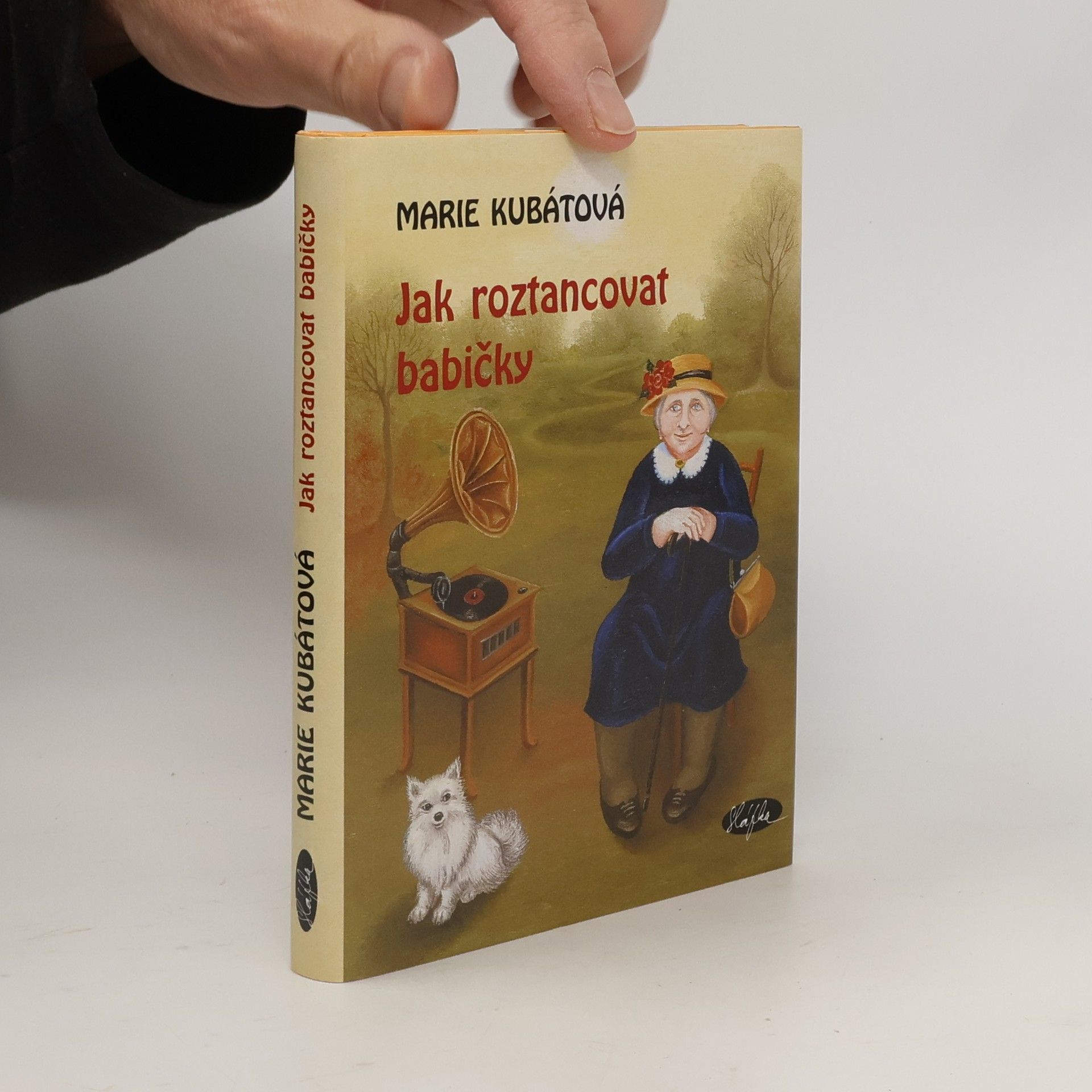 Marie Kubátová Jak roztancovat babičky