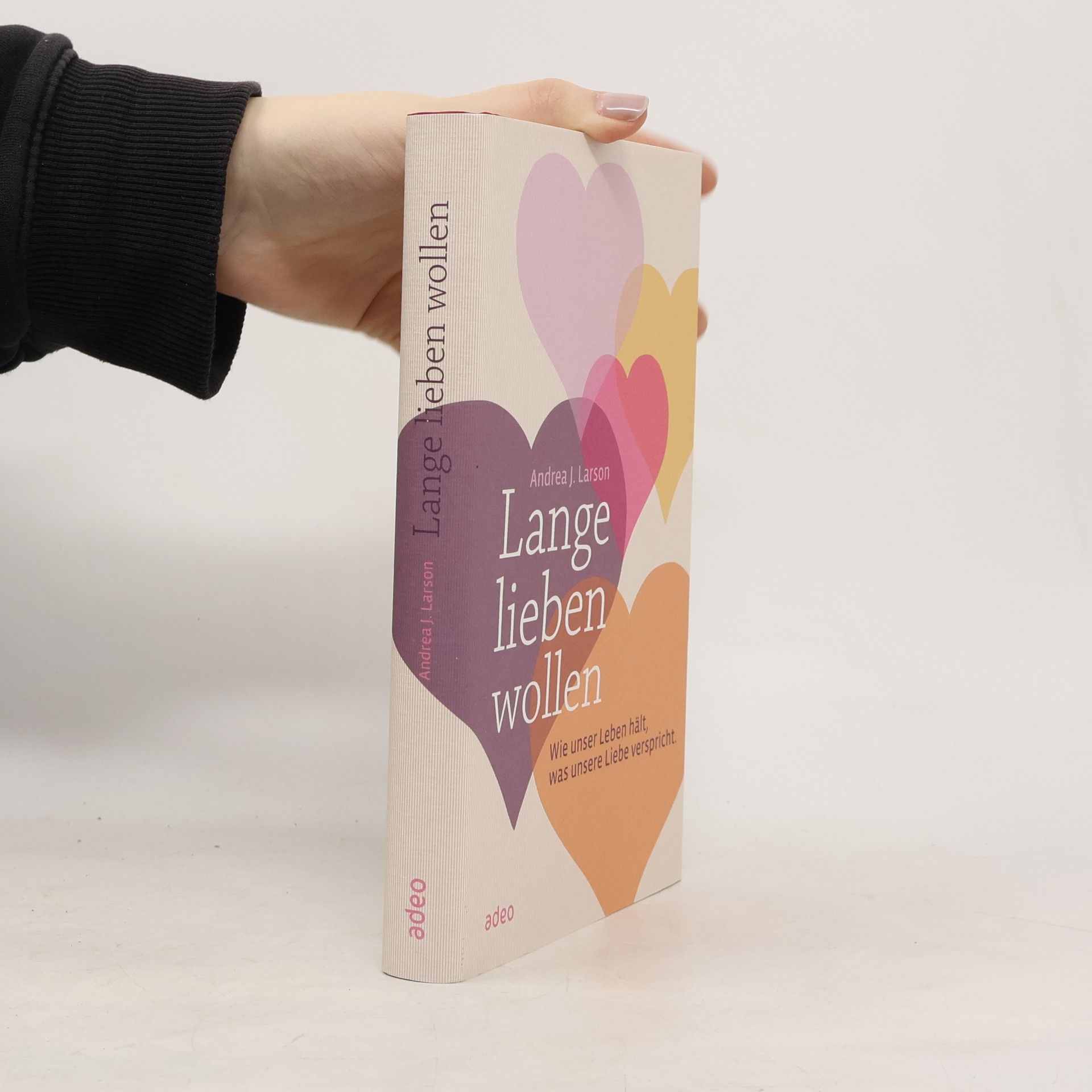 Andrea J. Larson Lange lieben wollen