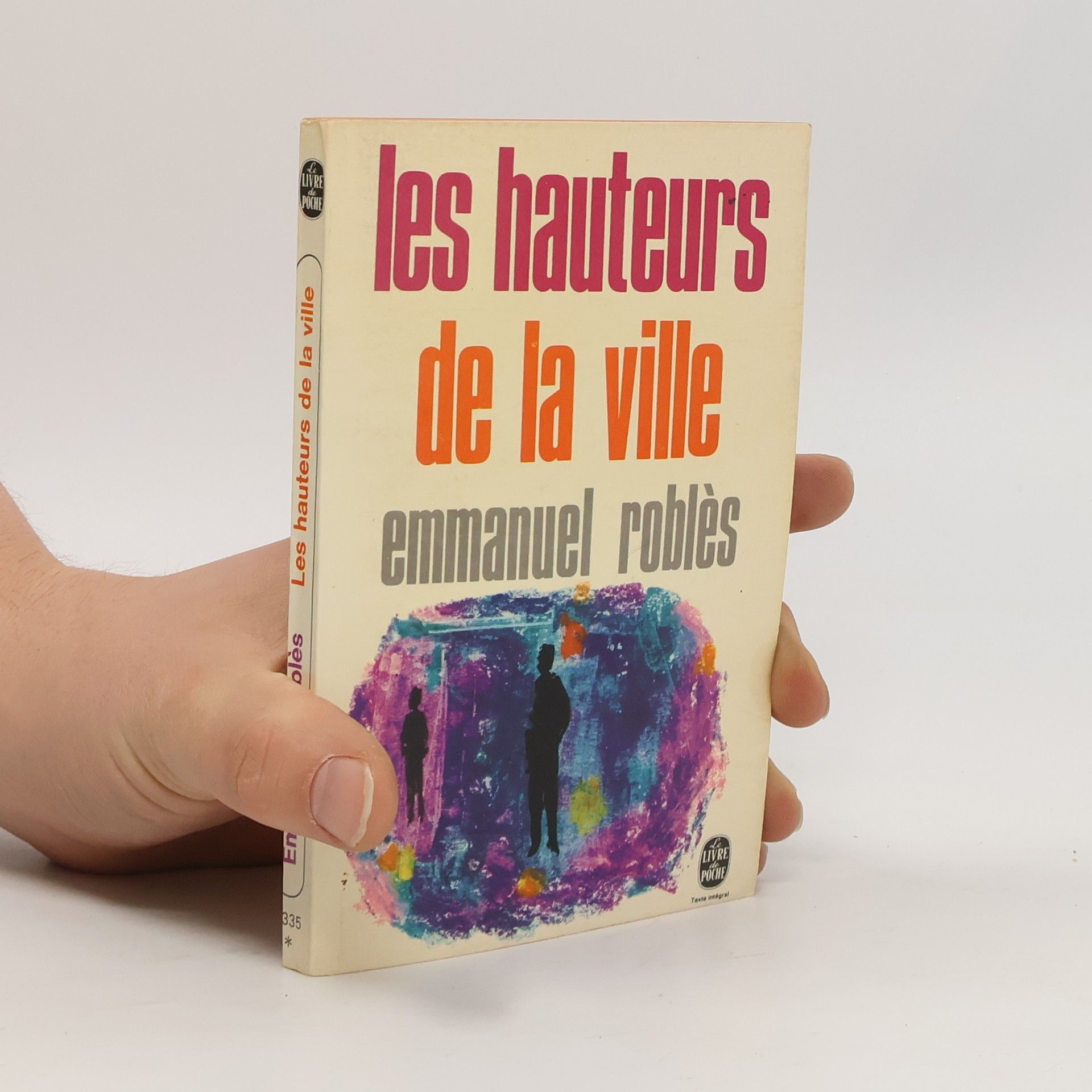 Emmanuel Roblès Les hauteurs de la ville