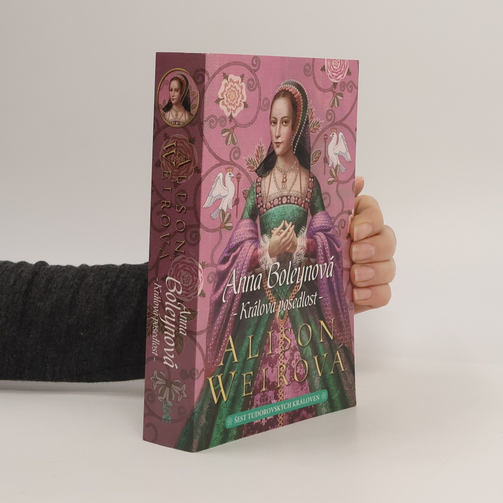 Alison Weirová Anna Boleynová: králova posedlost