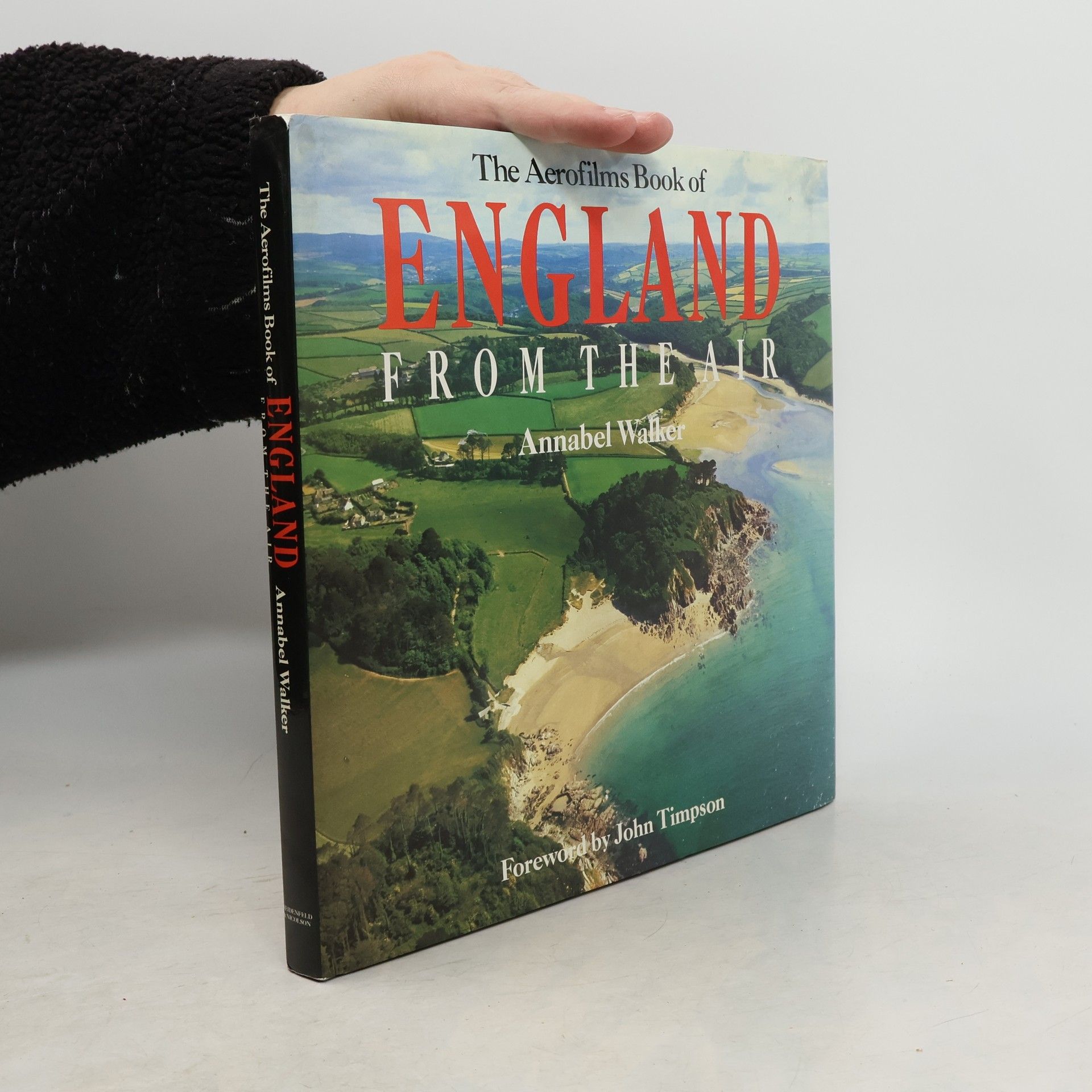 Annabel Walker The Aerofilms Book of England from the Air