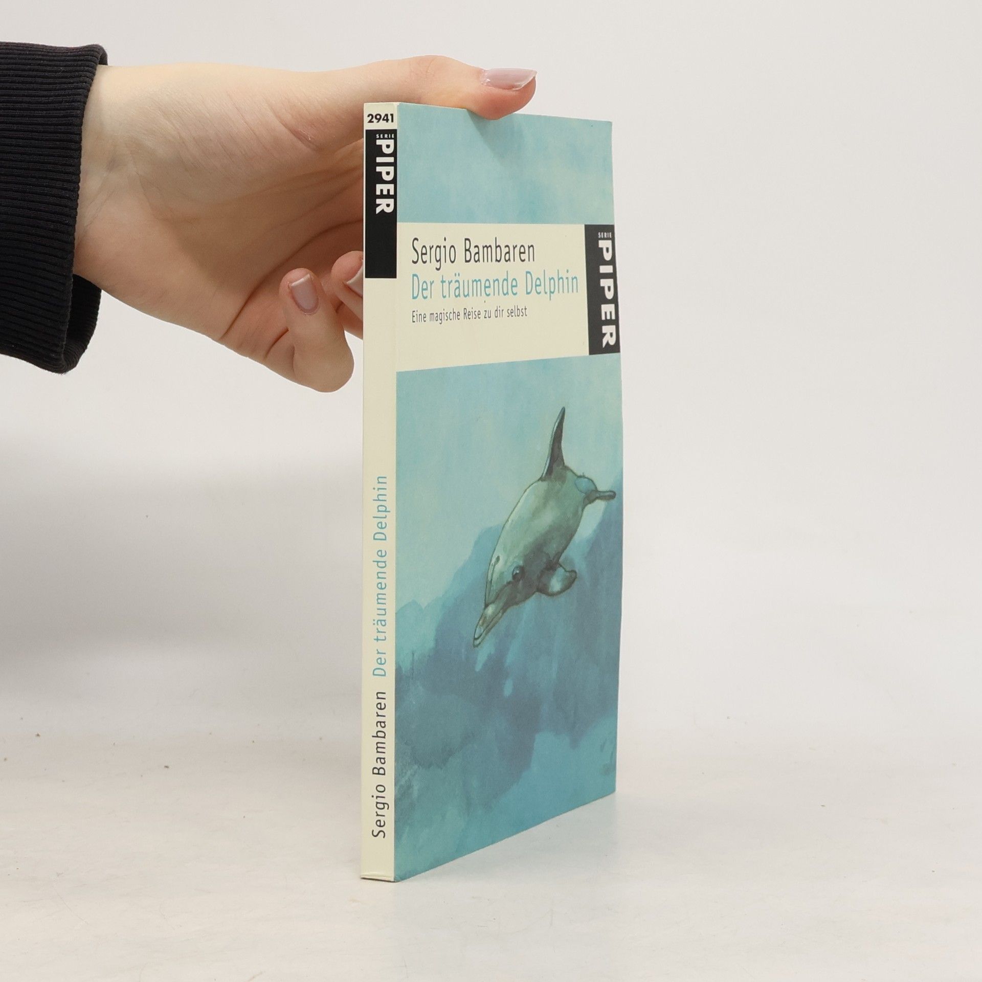 Sergio Bambaren Der träumende Delphin. Eine magische Reise zu dir selbst