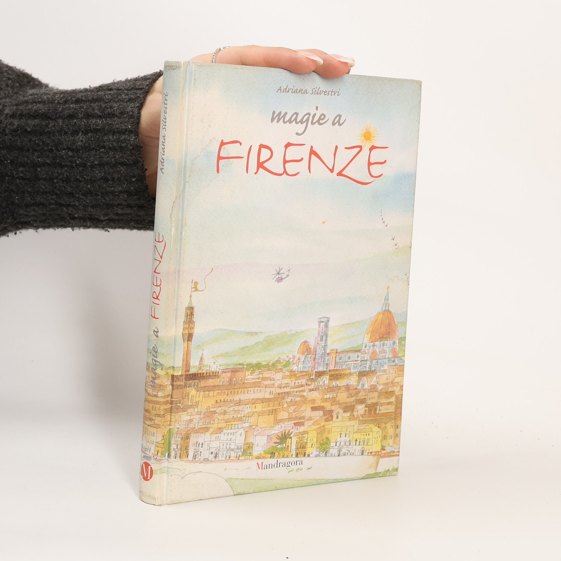 Adriana Morabia Silvestri Magie a Firenze