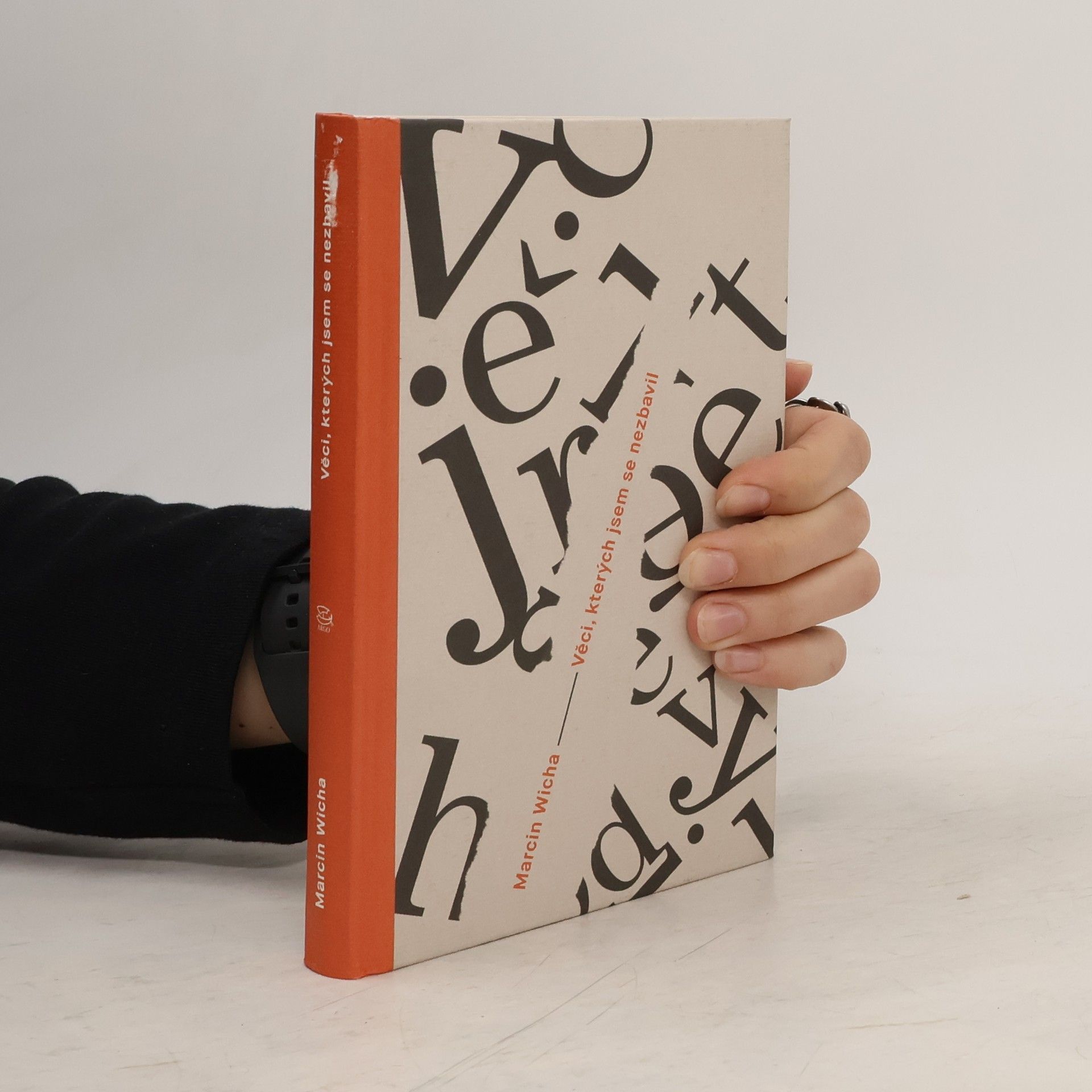 Marcin Wicha Věci, kterých jsem se nezbavil