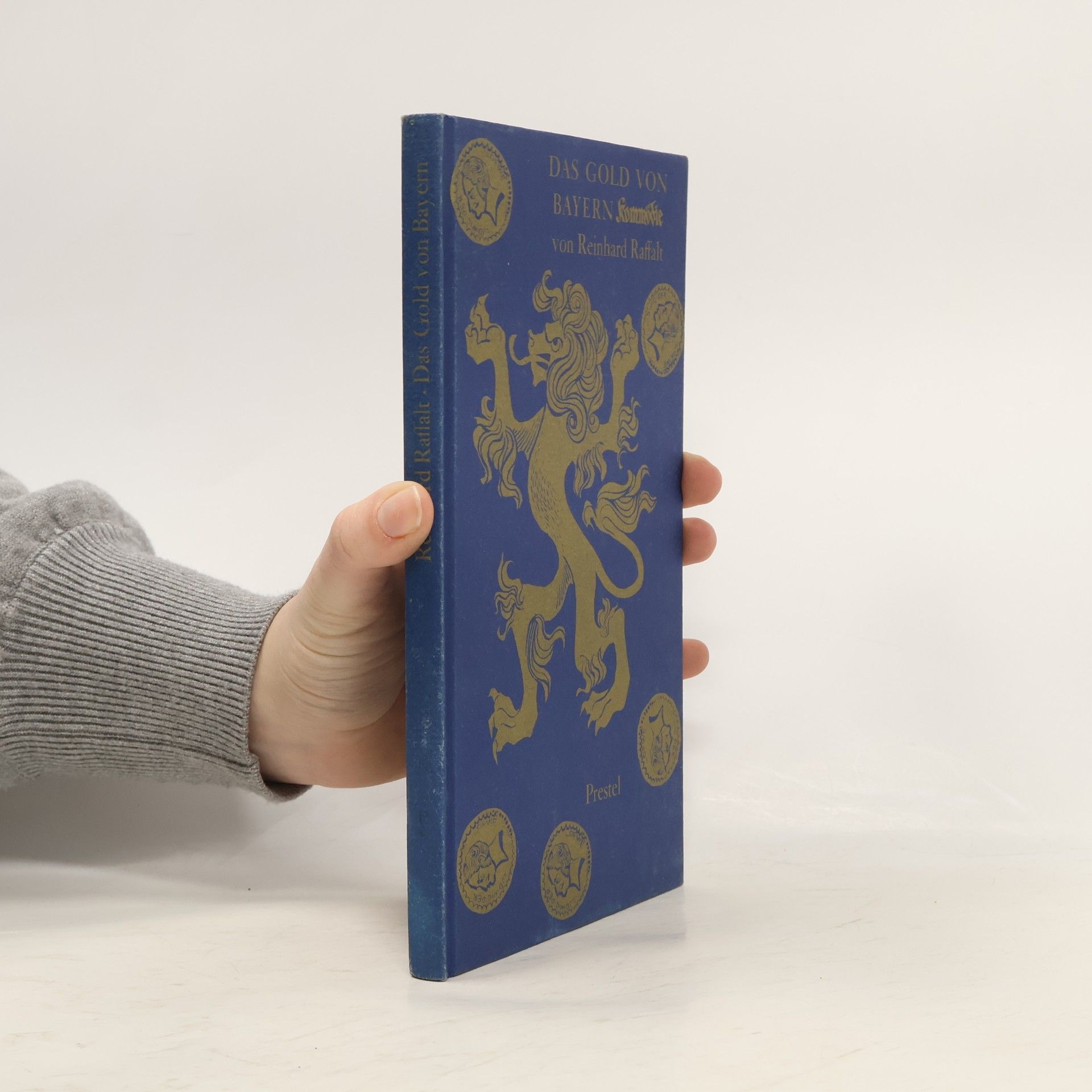 Reinhard Raffalt Das Gold von Bayern
