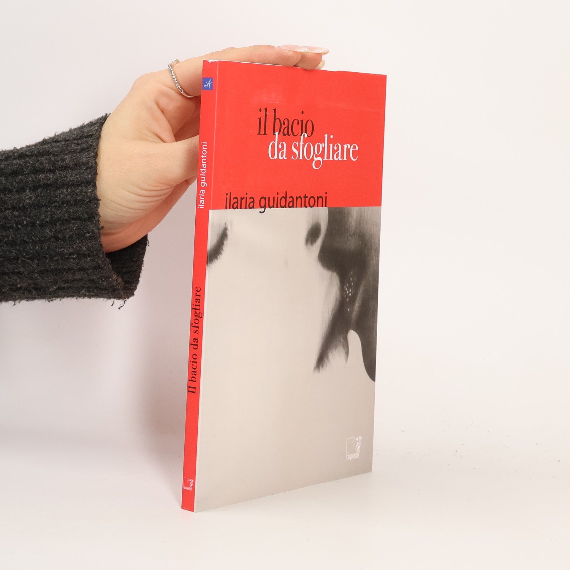 Ilaria Guidantoni Il bacio da sfogliare