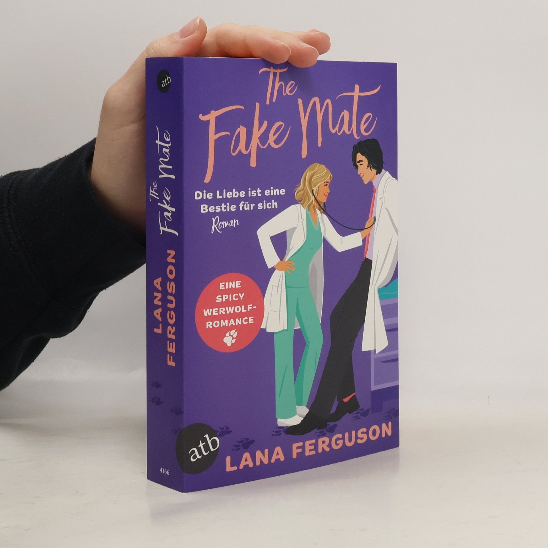 Lana Ferguson  The Fake Mate - Die Liebe ist eine Bestie für sich