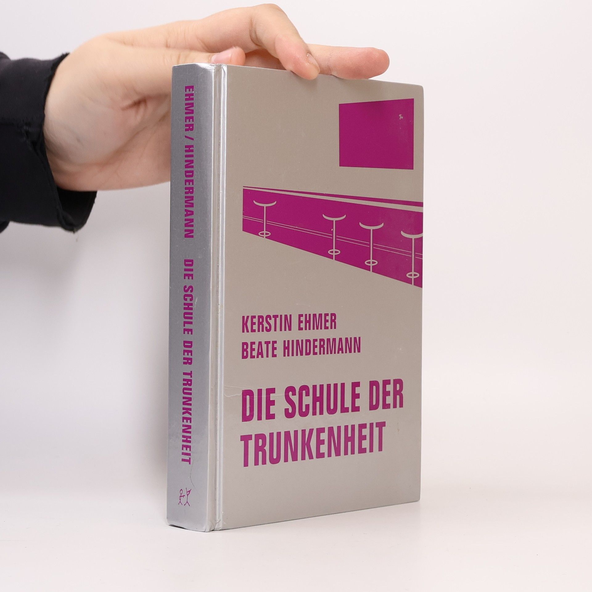 Kerstin Ehmer Die Schule der Trunkenheit