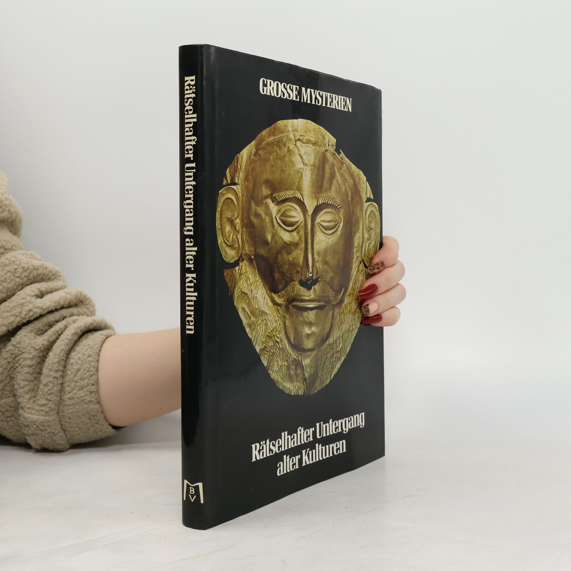 Various authors Grosse Mysterien. Rätselhafter Untergang alter Kulturen