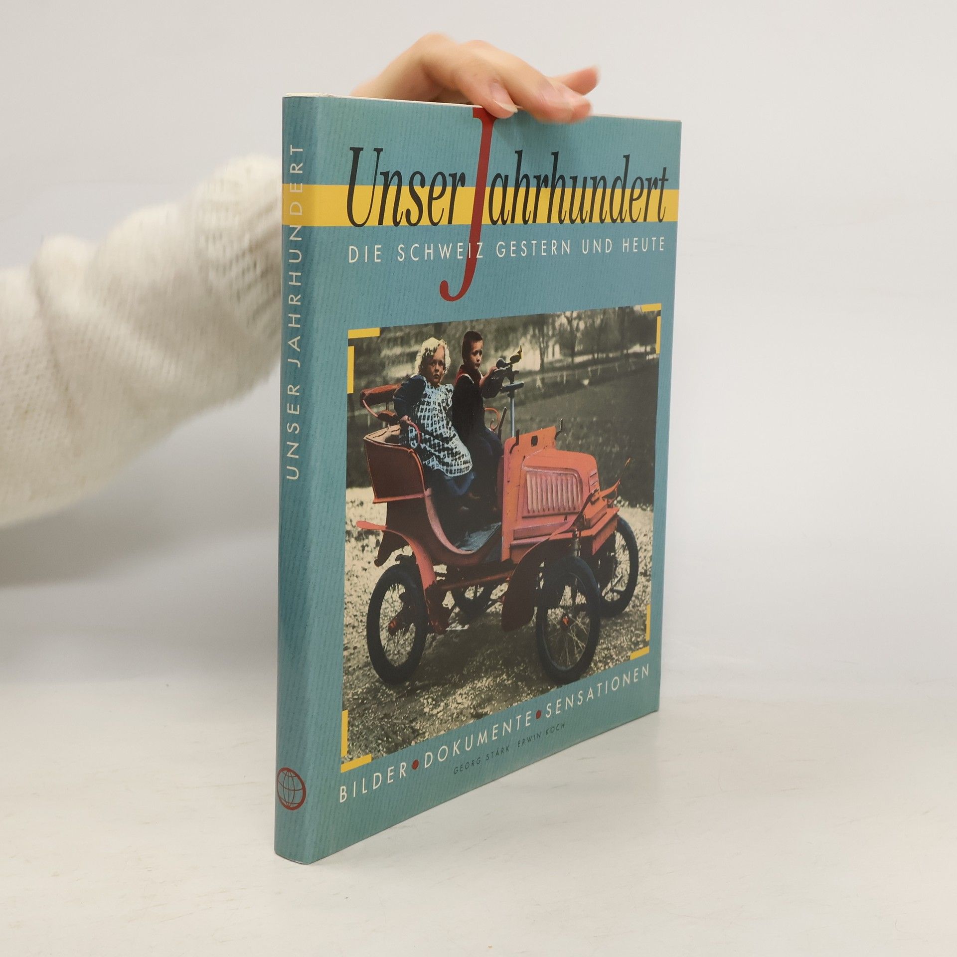 Unser Jahrhundert - Die Schweiz gestern und heute