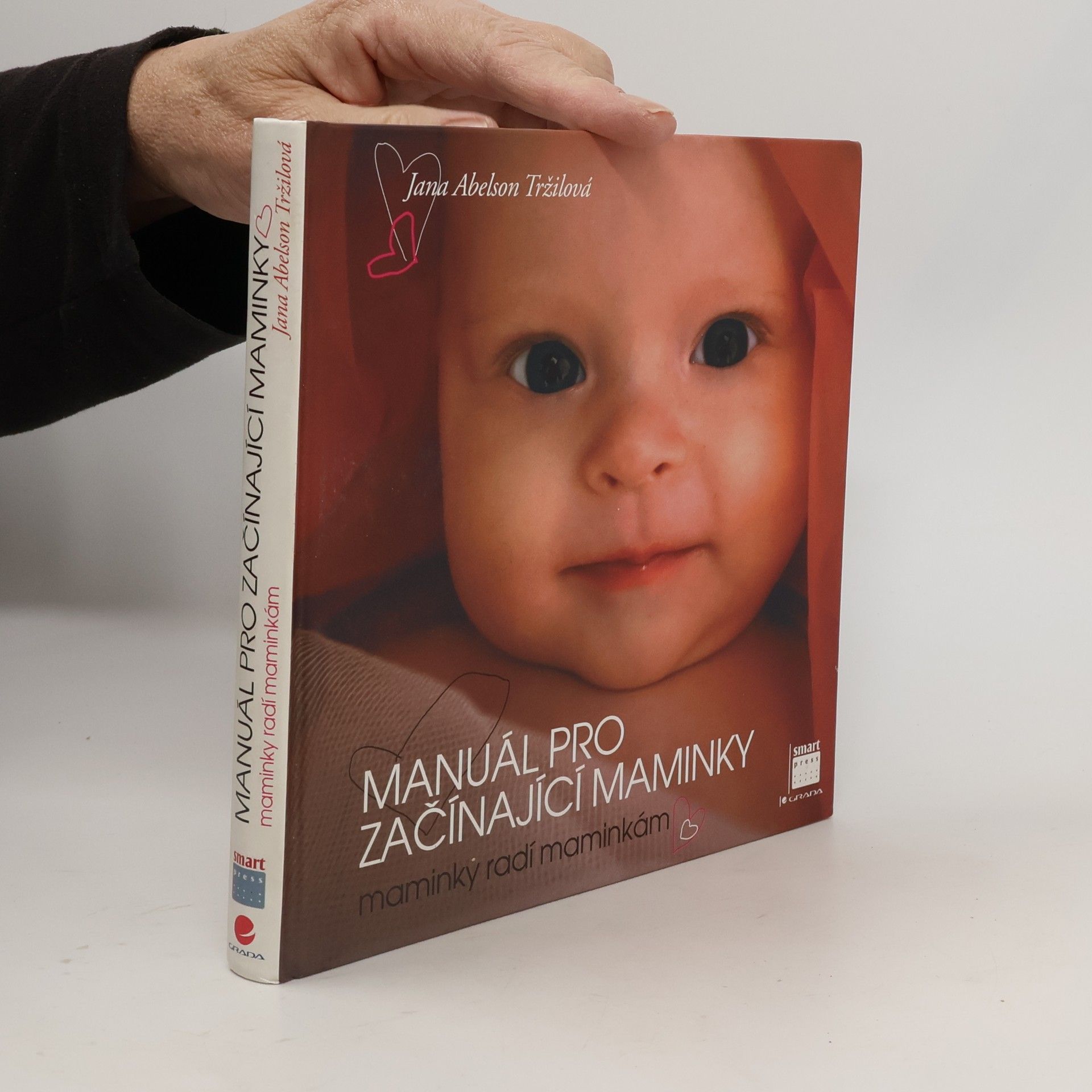 Manuál pro začínající maminky : maminky radí maminkám