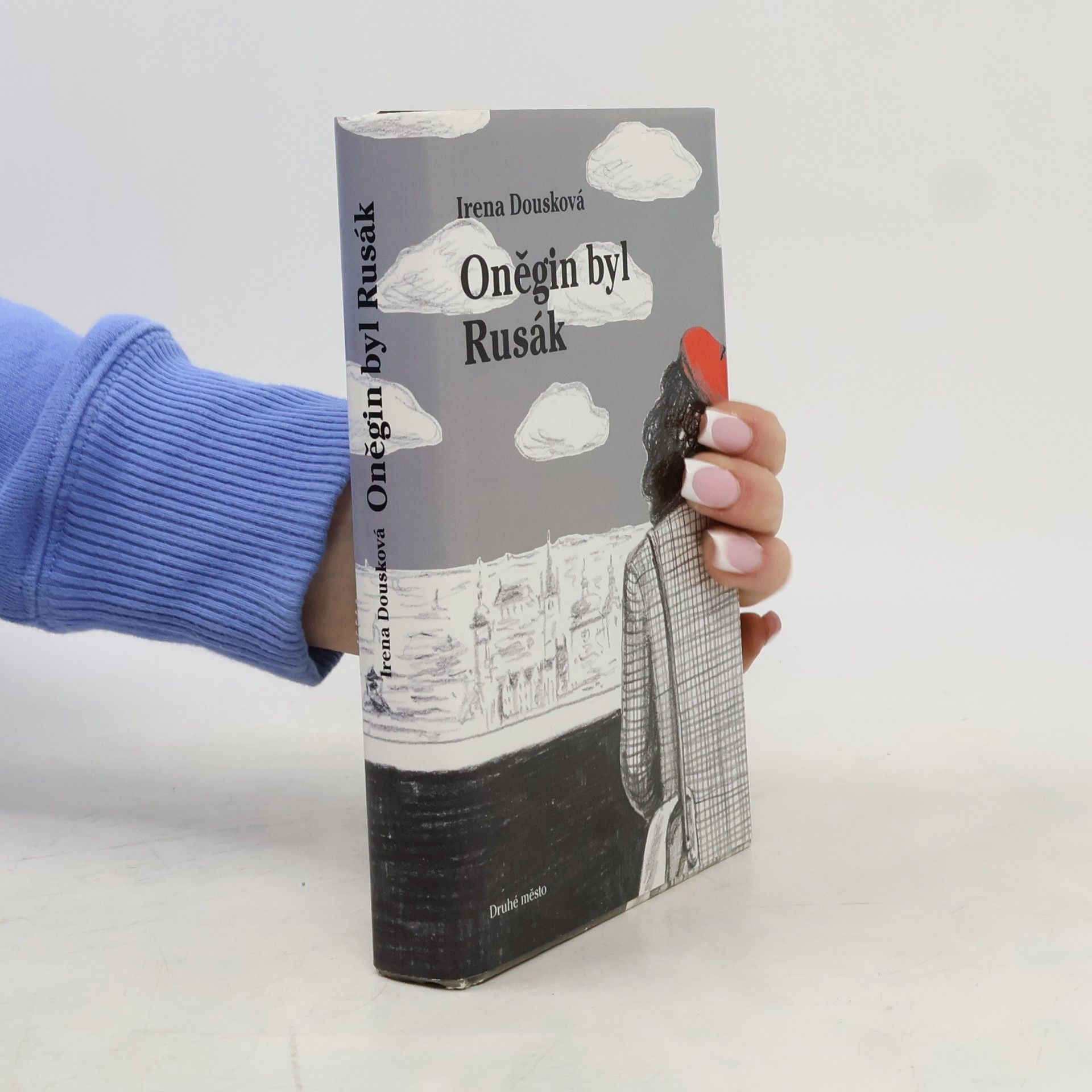 Irena Dousková Oněgin byl Rusák