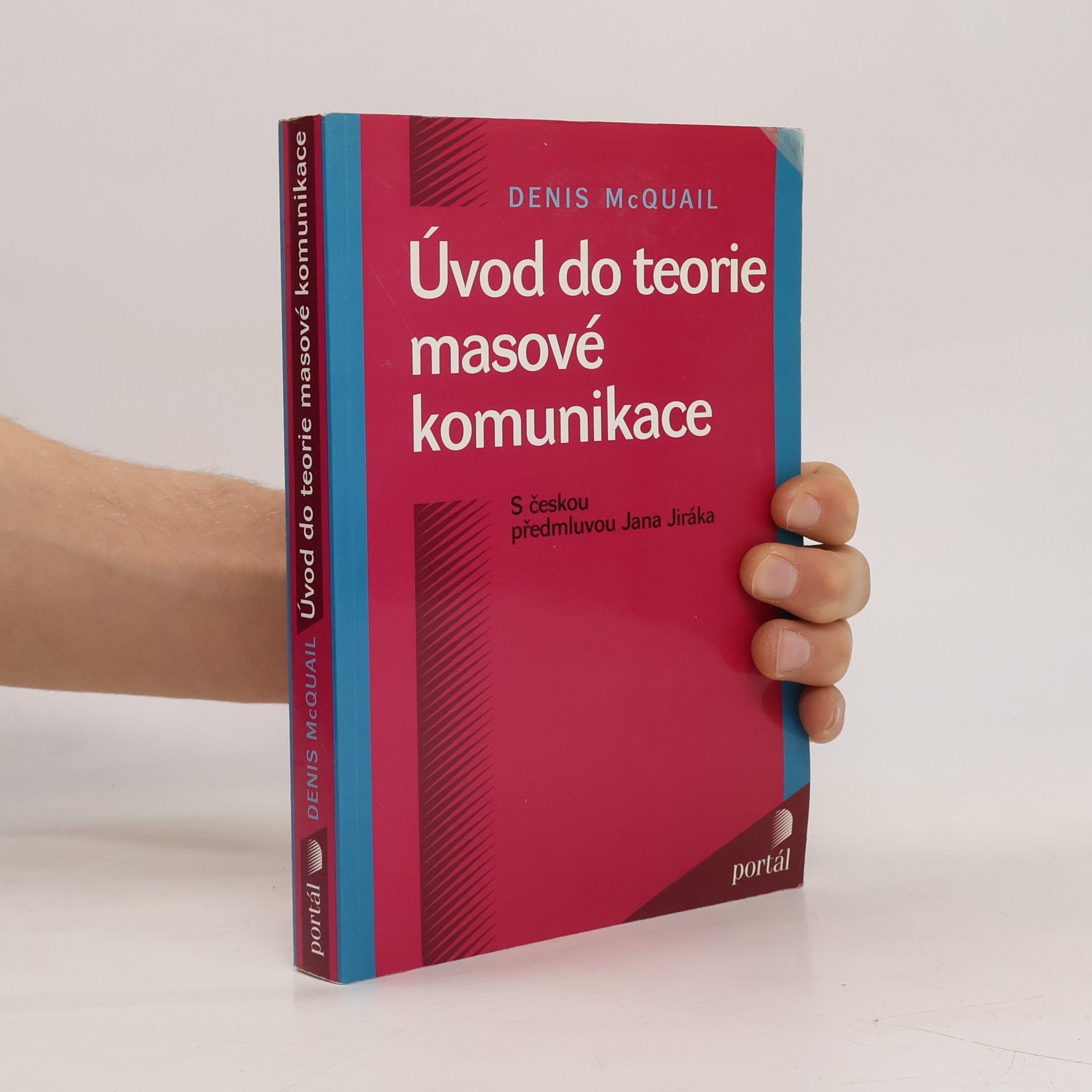Denis McQuail Úvod do teorie masové komunikace