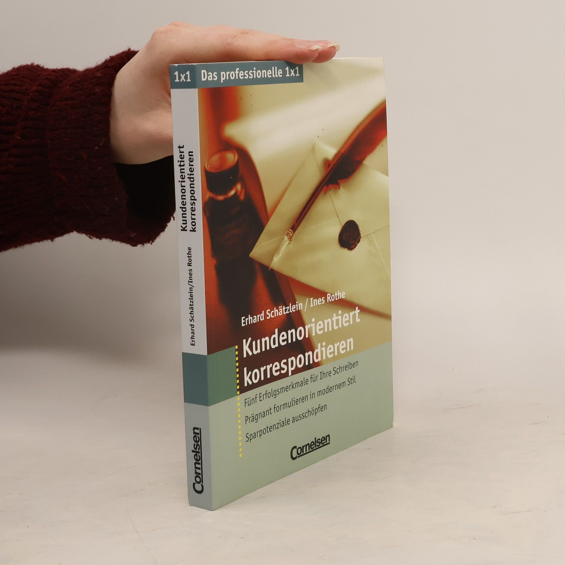 1x1 Das professionelle 1x1: Kundenorientiert korrespondieren