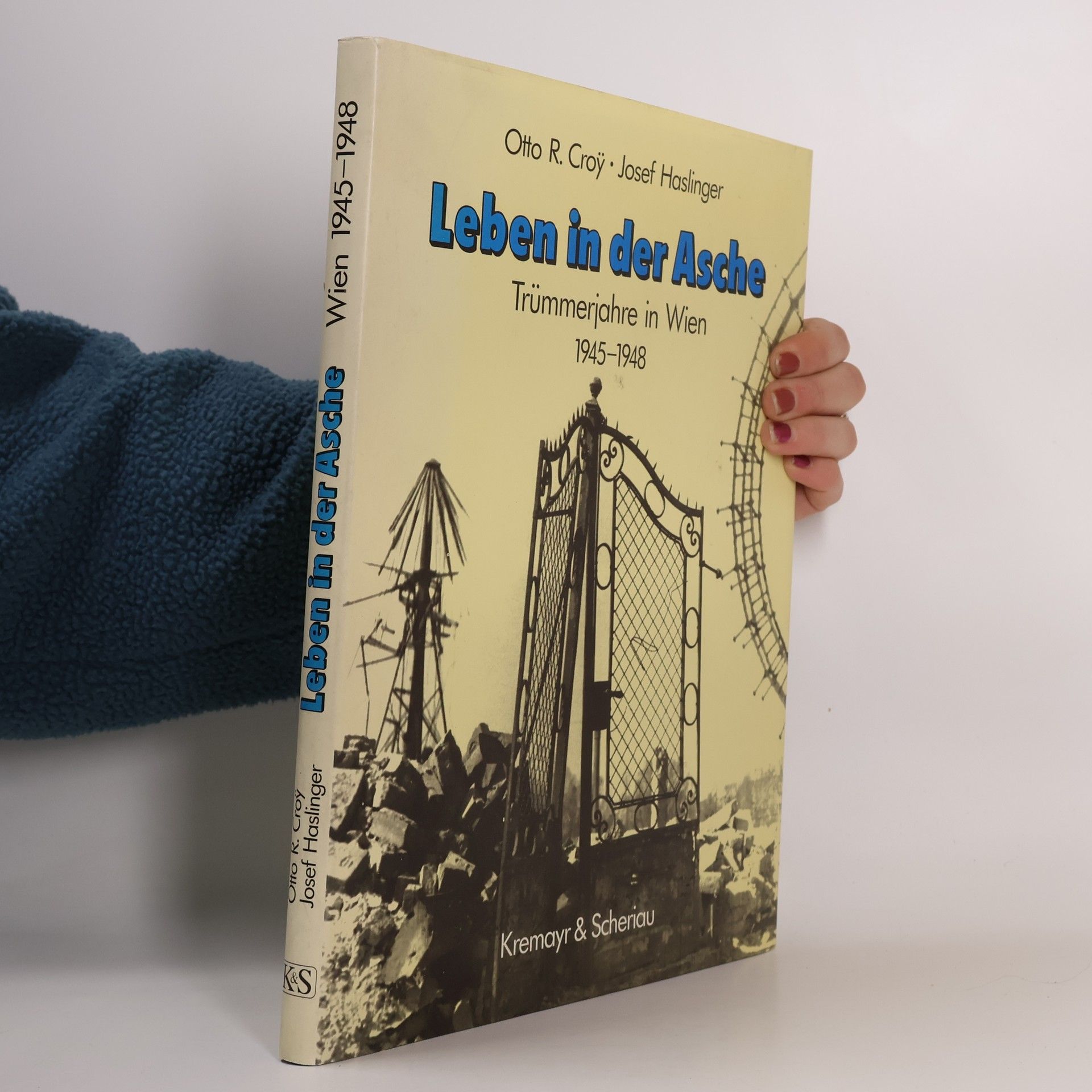 Otto Roman Croy Leben in der Asche