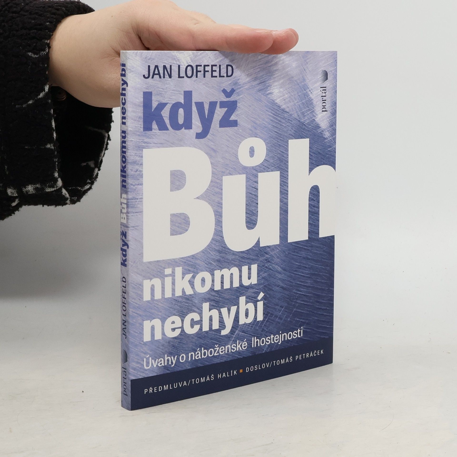 Jan Loffeld Když Bůh nikomu nechybí